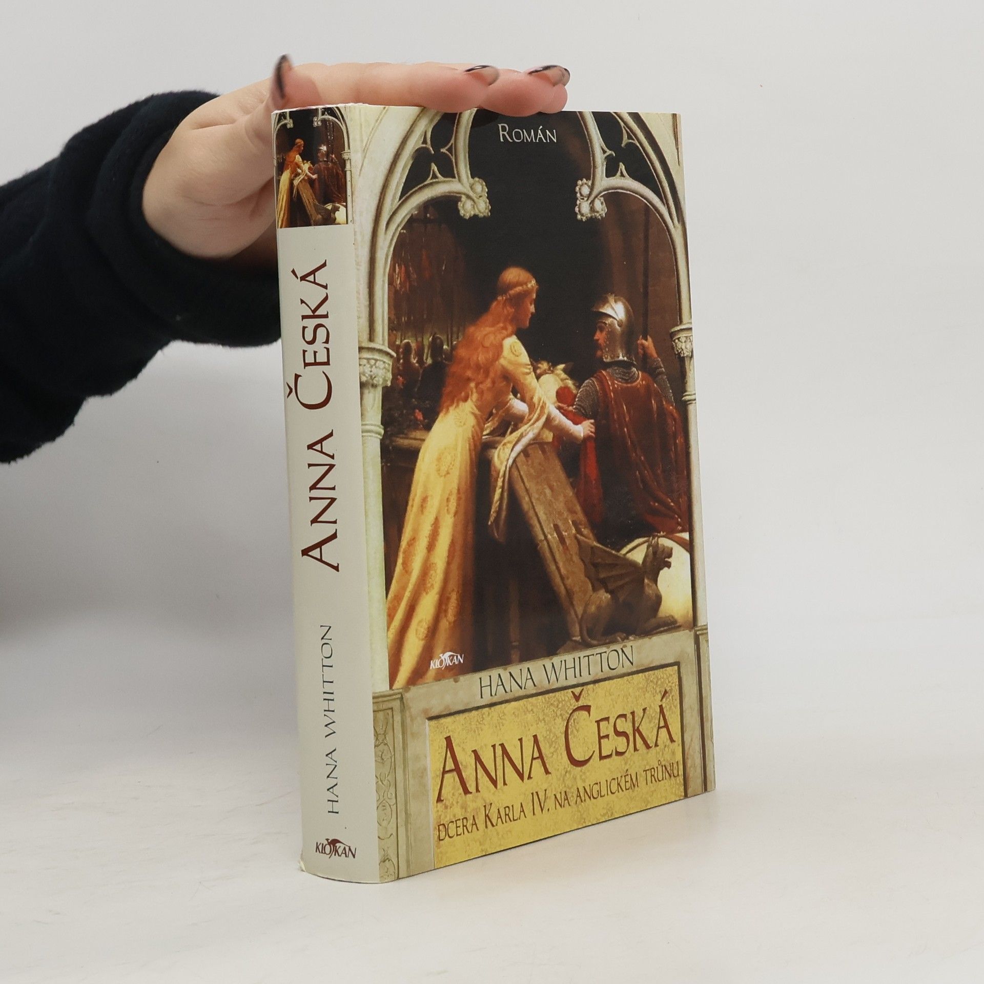 Hana Parkánová-Whitton Anna Česká : dcera Karla IV. na anglickém trůnu