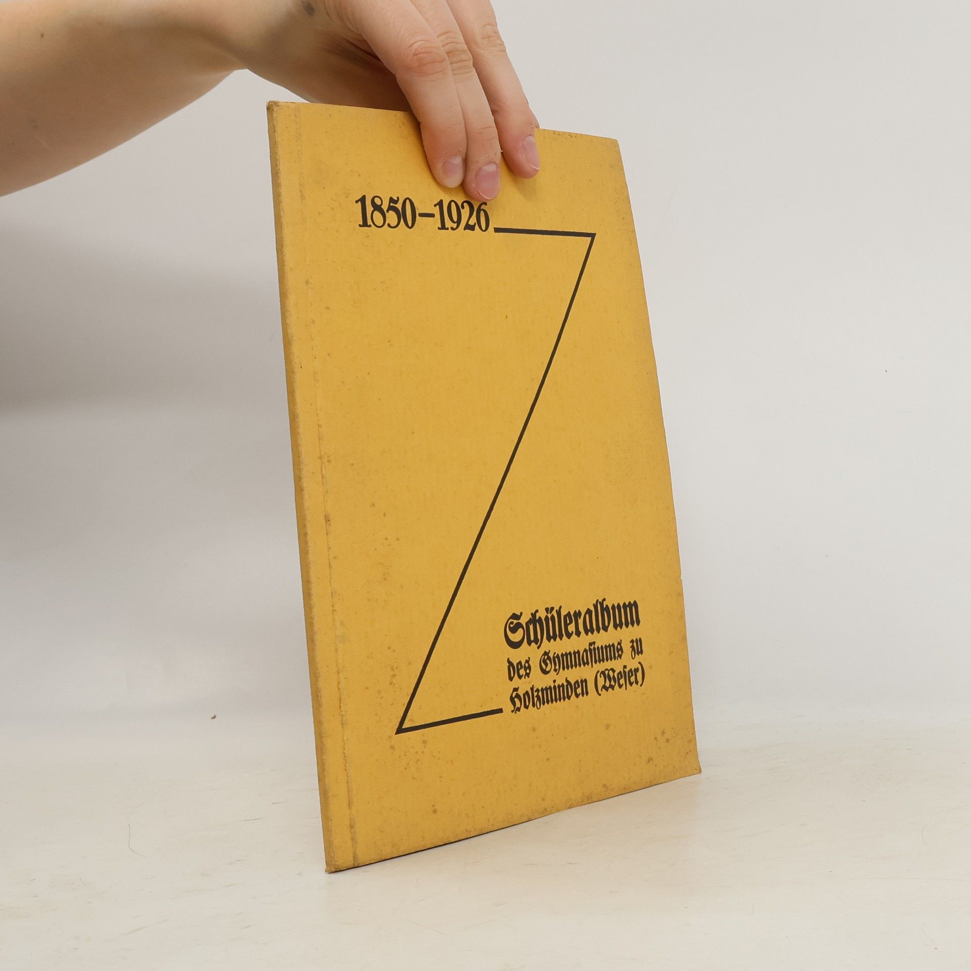 Hugo Galomon Schüler-Album des Gymnasiums zu Holzminden 1850-1926