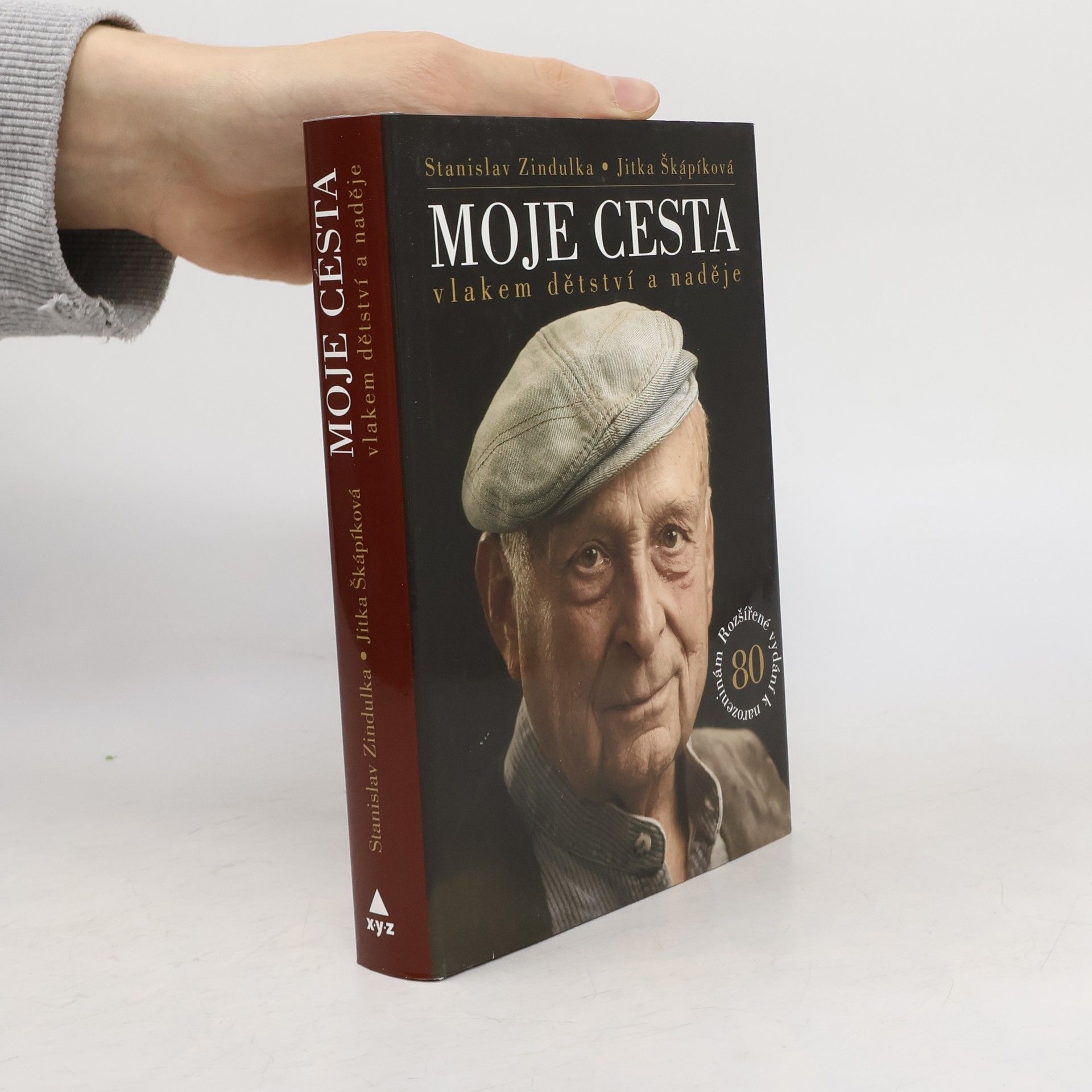 Stanislav Zindulka Moje cesta vlakem dětství a naděje