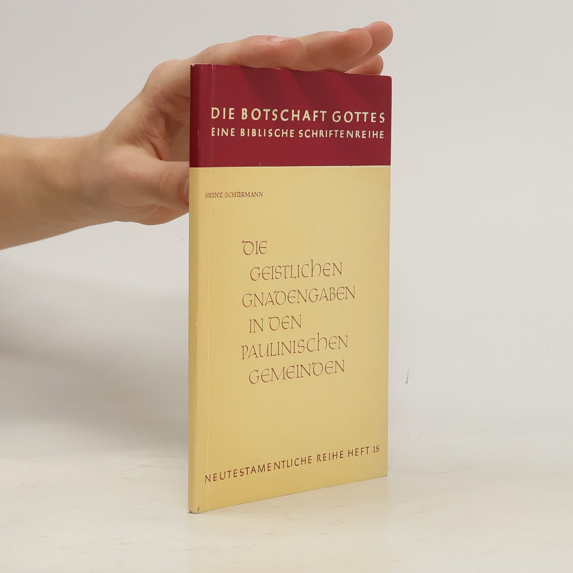 Heinz Schürmann Die geistlichen Gnadengaben in den paulinischen Gemeinden