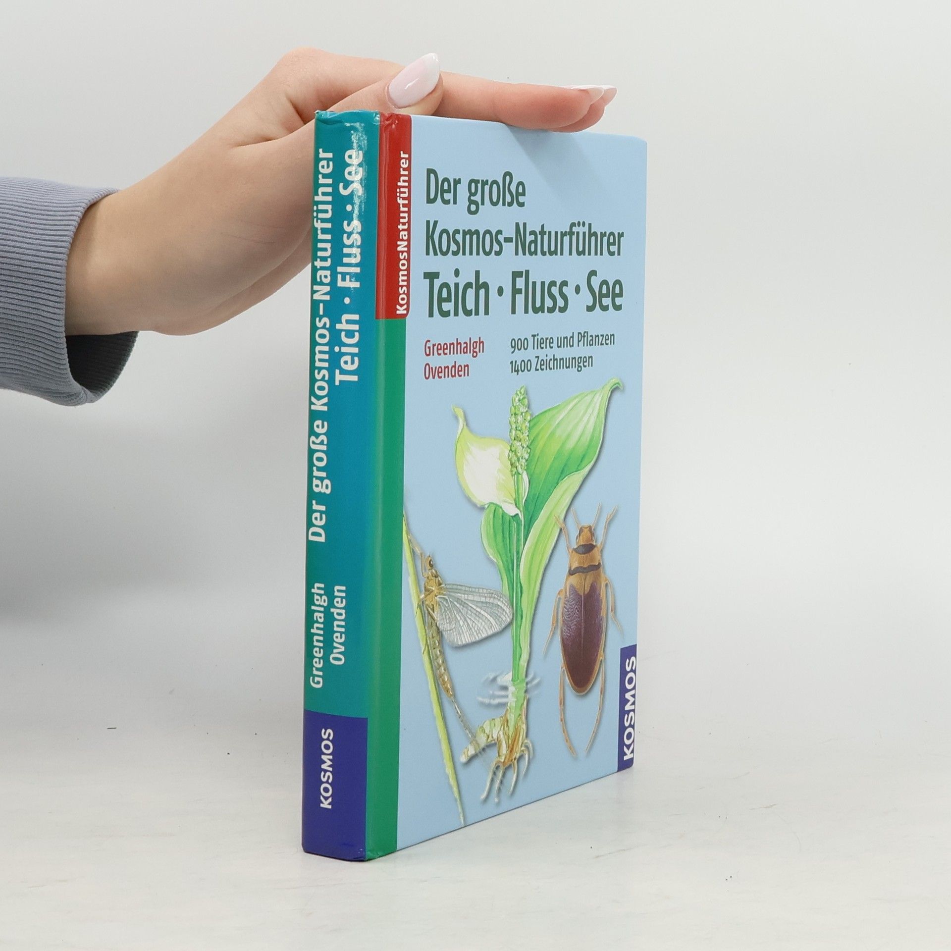 Der große Kosmos-Naturführer Teich, Fluss, See