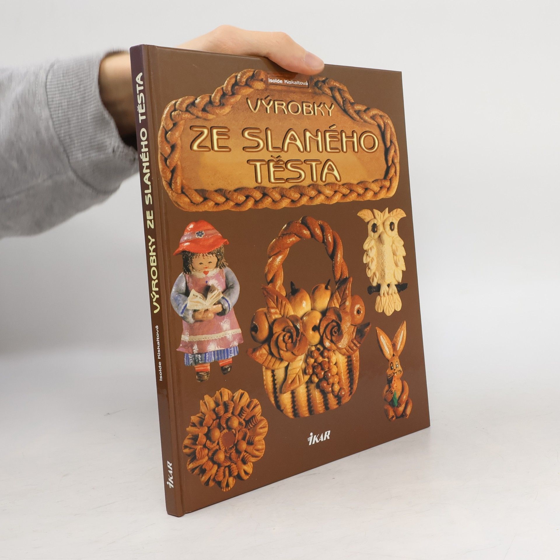 Isolde Kiskalt Výrobky ze slaného těsta