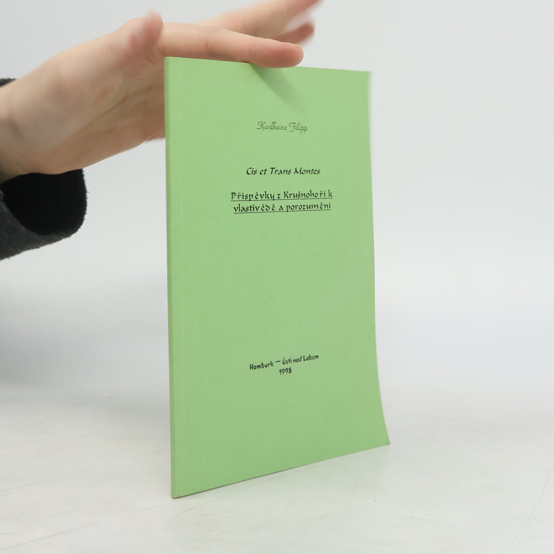 Cis et Trans Montes. Přispěvky z Krušnohoři k vlastivědě a porozuměni