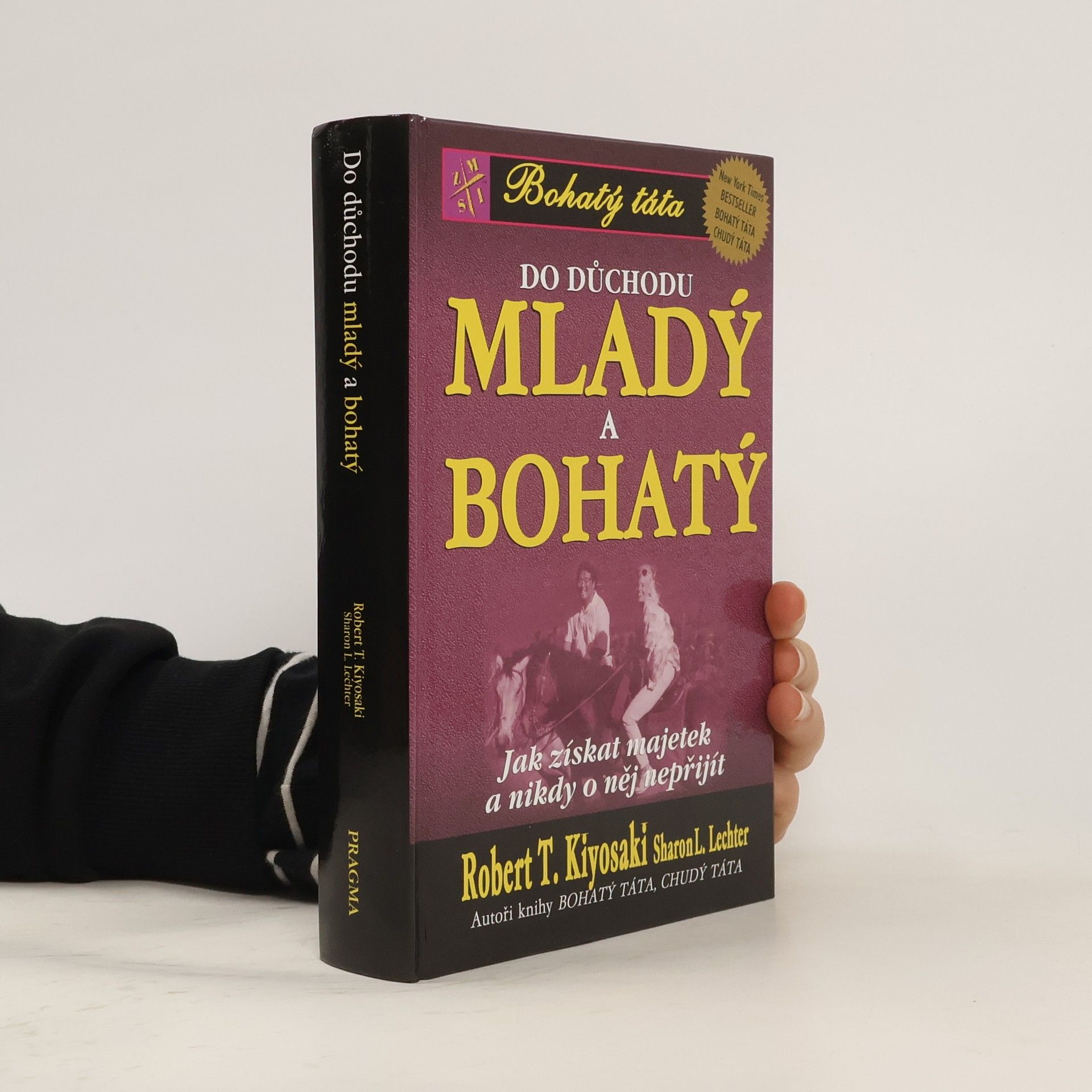 Robert T. Kiyosaki Do důchodu mladý a bohatý