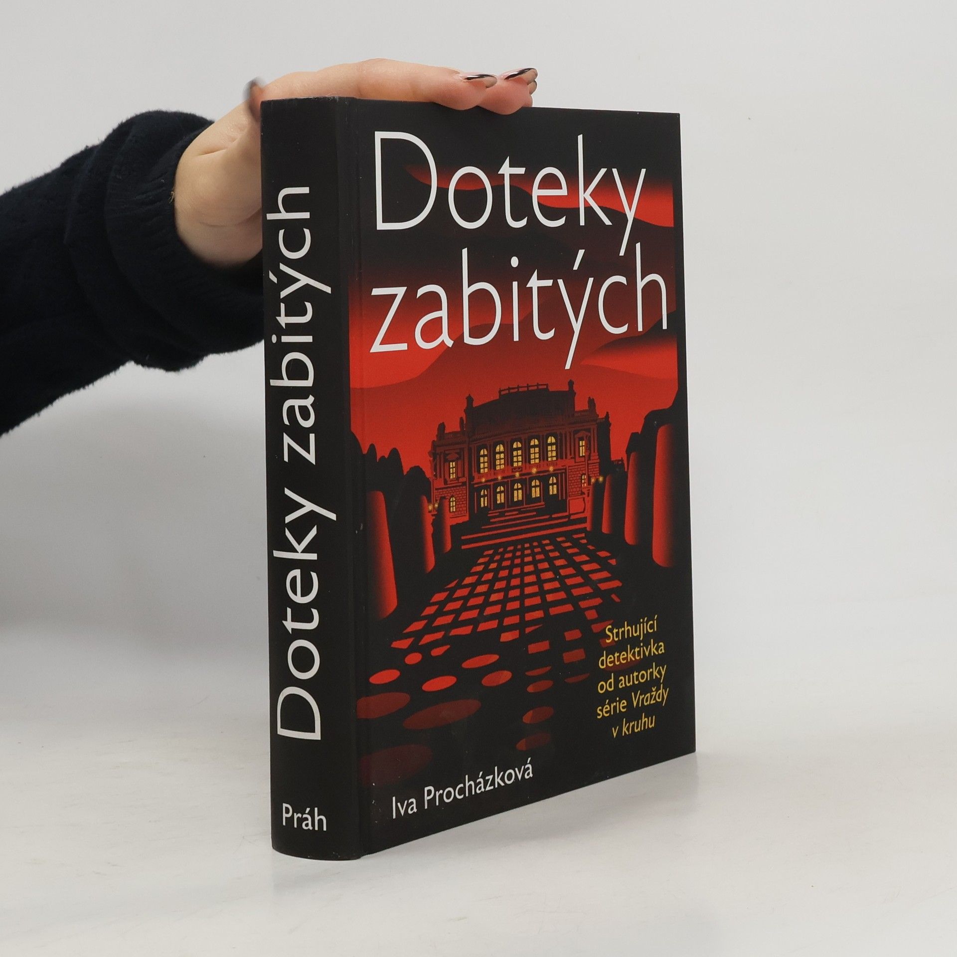 Iva Prochàzkovà Doteky zabitých