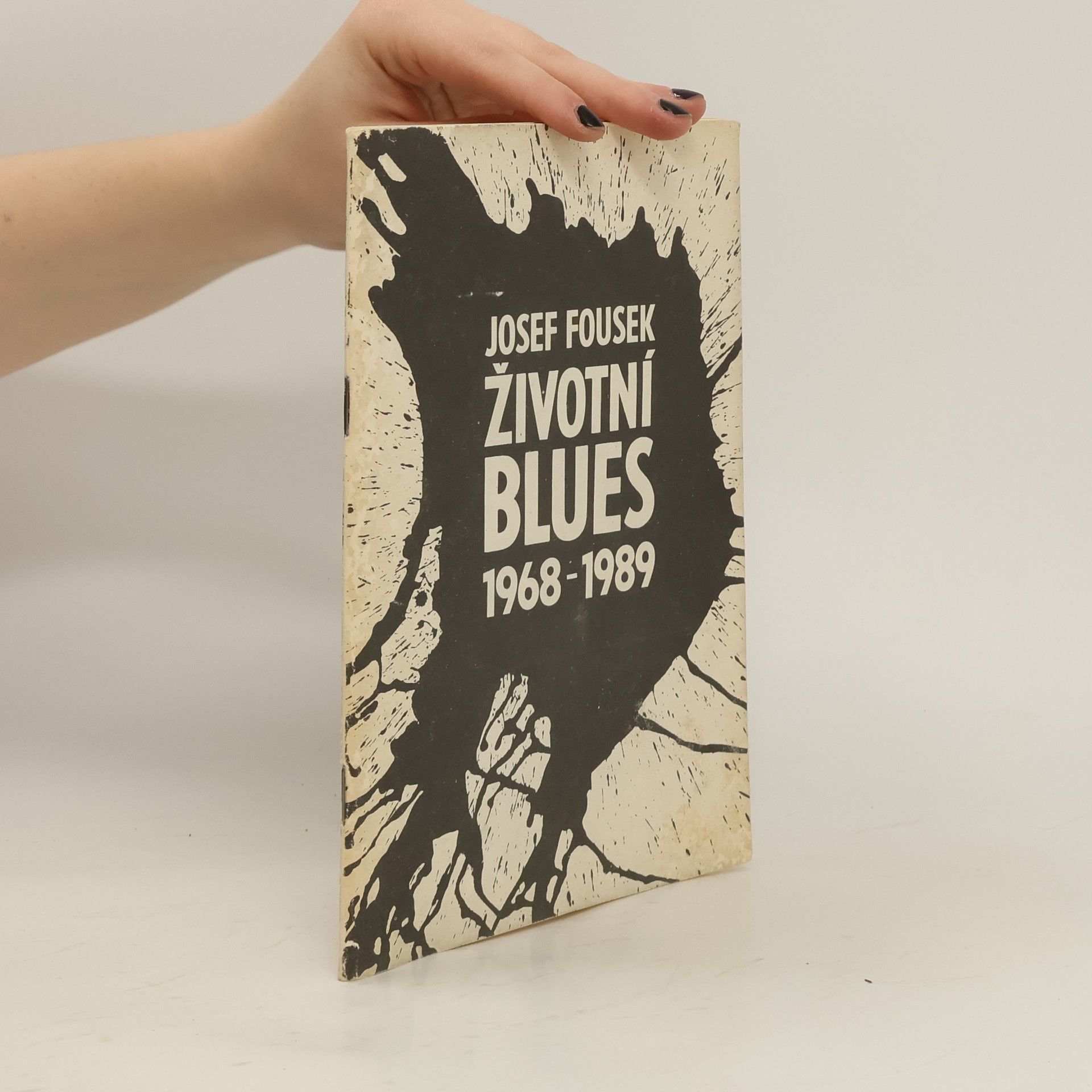 Josef Fousek Životní blues 1968-1989