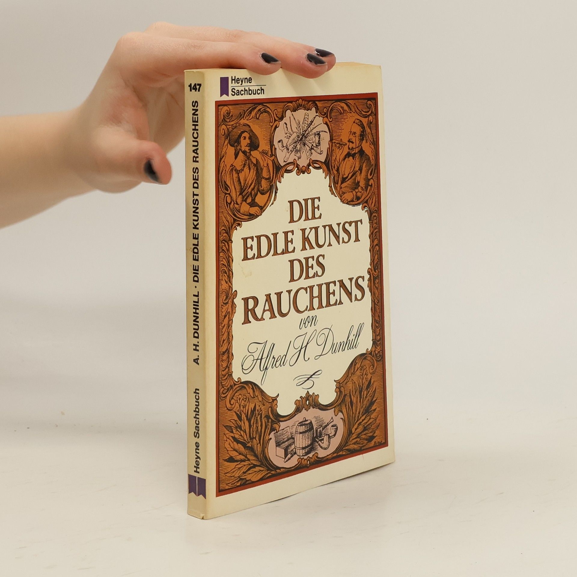 Alfred H. Dunhill Die edle Kunst des Rauchens