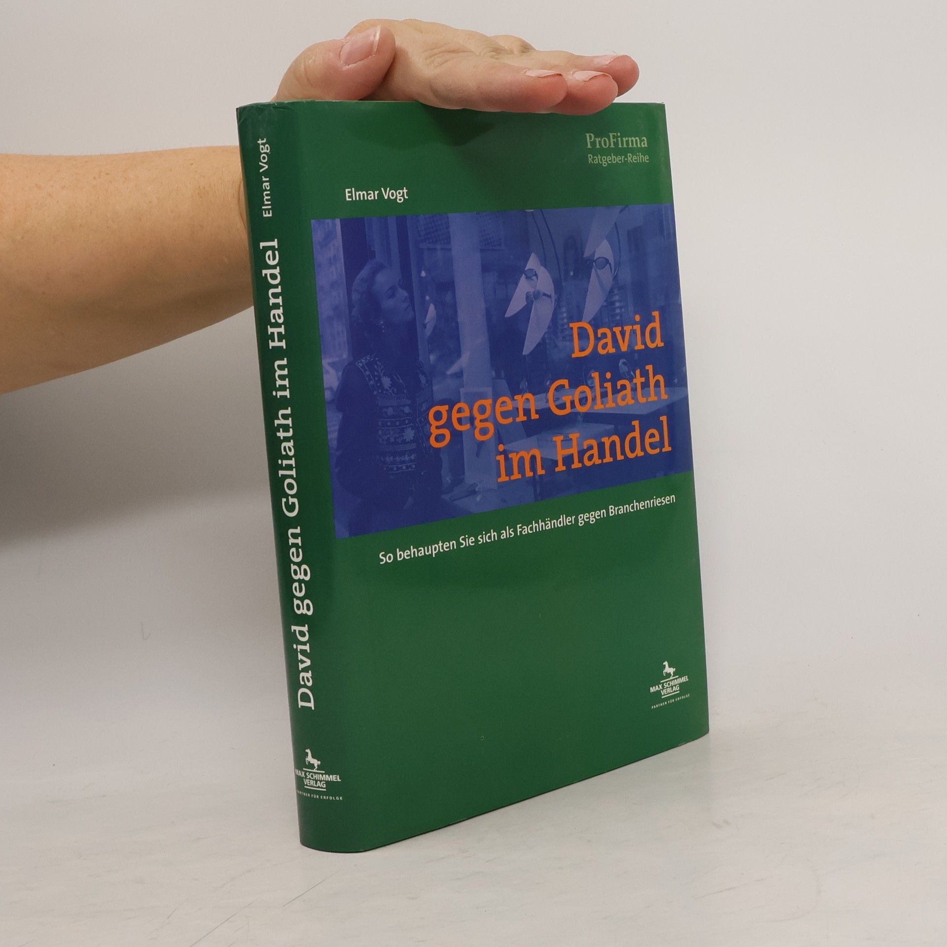 Elmar Vogt David gegen Goliath im Handel.