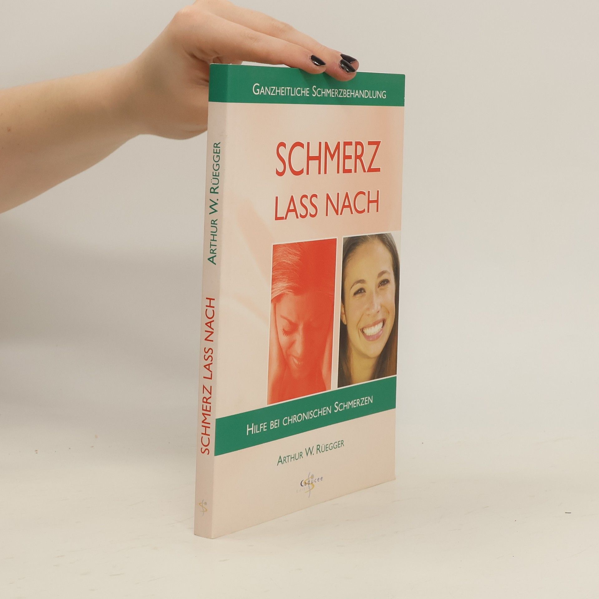 Arthur W. Rüegger Schmerz lass nach