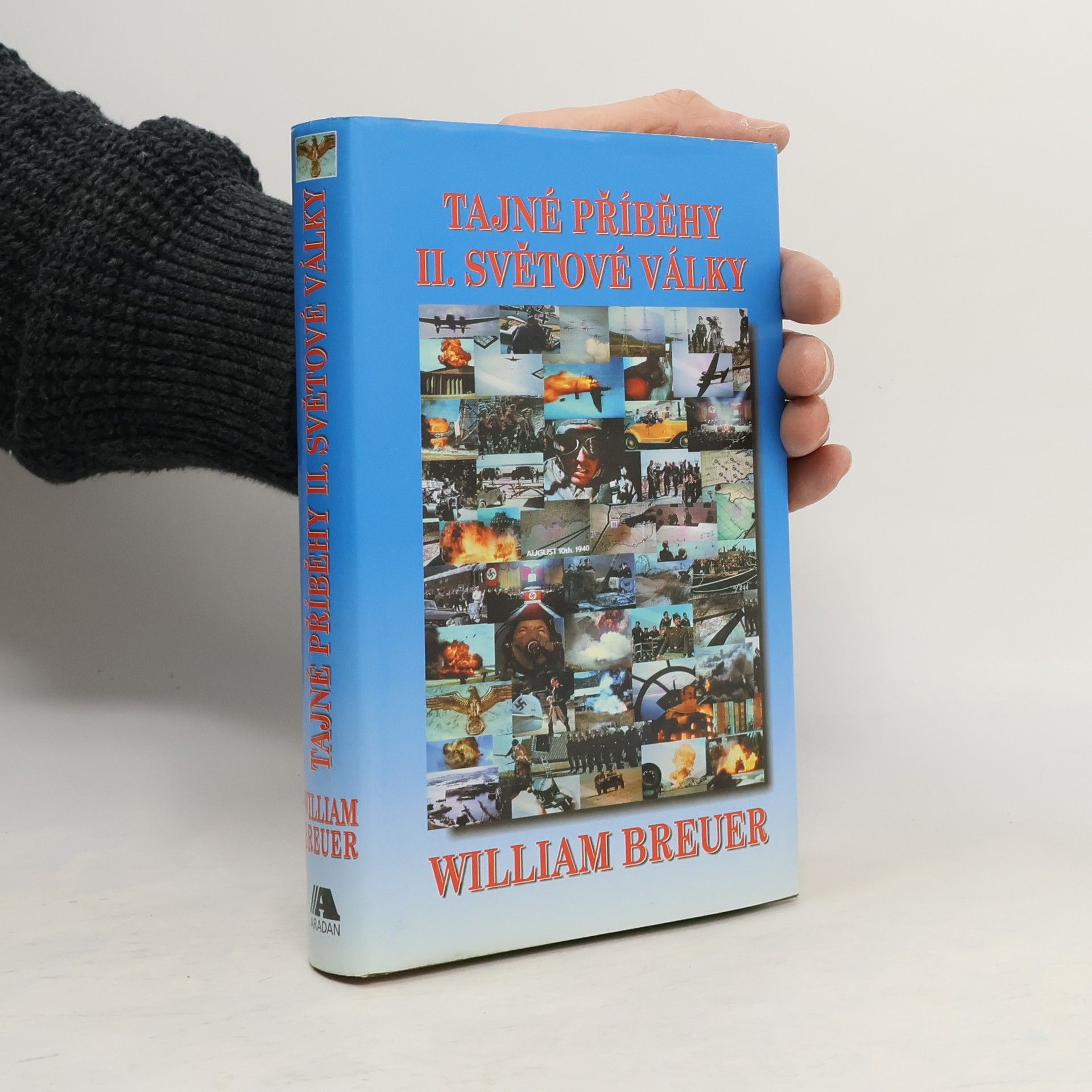 William B. Breuer Tajné příběhy II. světové války
