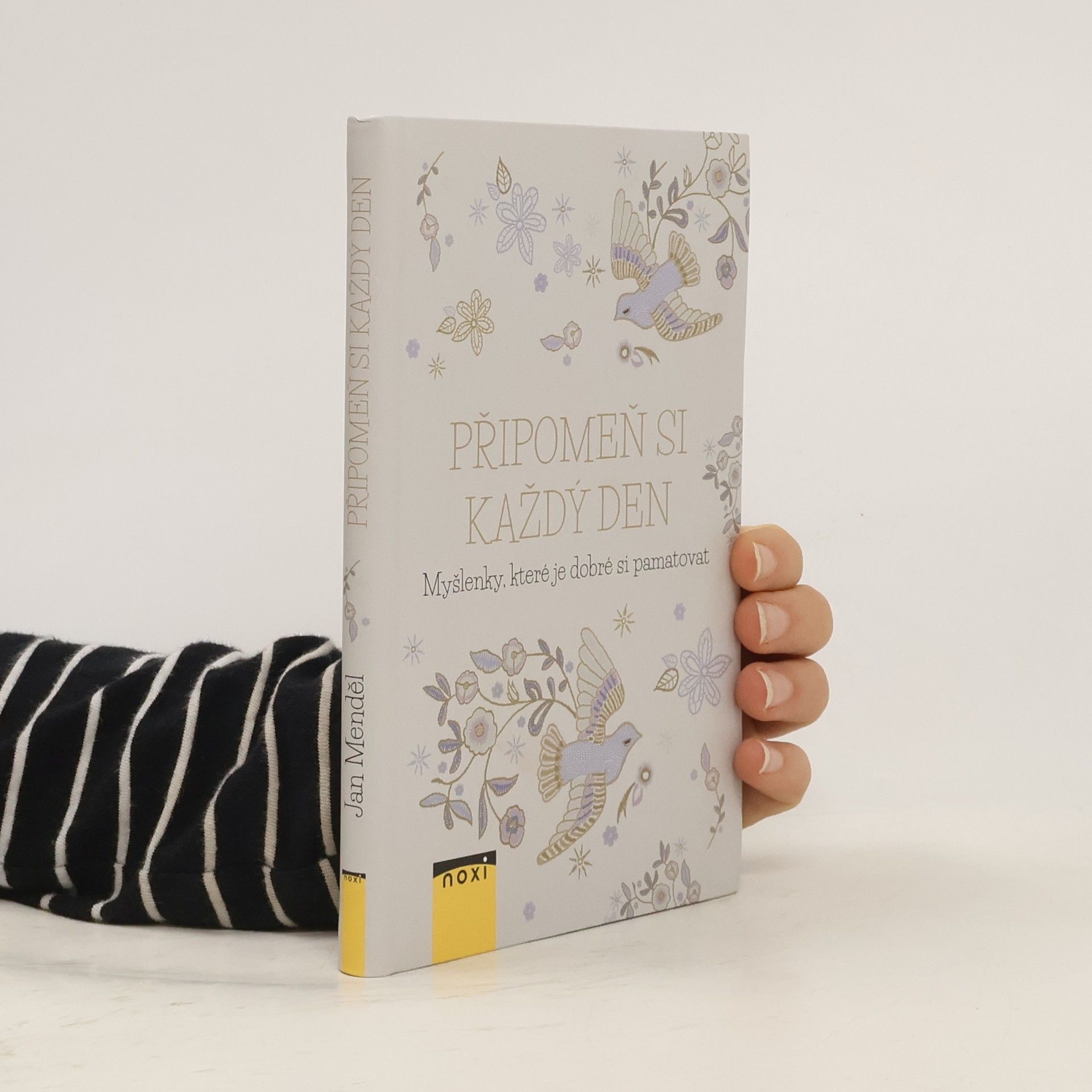 Jan Menděl Připomeň si každý den - Myšlenky, které je dobré si pamatovat