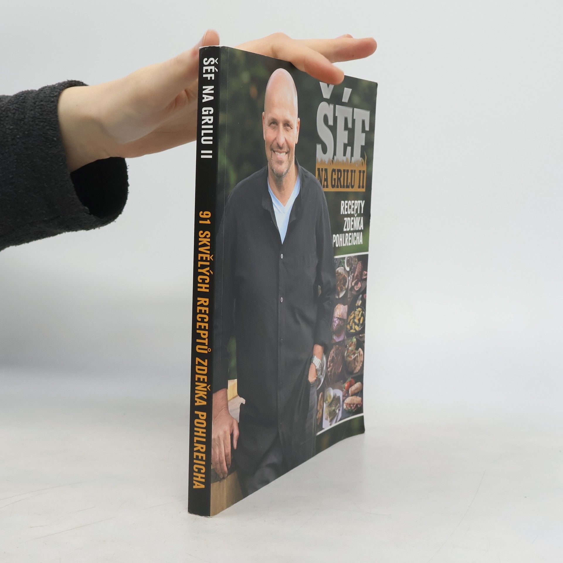 Šéf na grilu II. 91 skvělých receptů Zdeňka Pohlreicha
