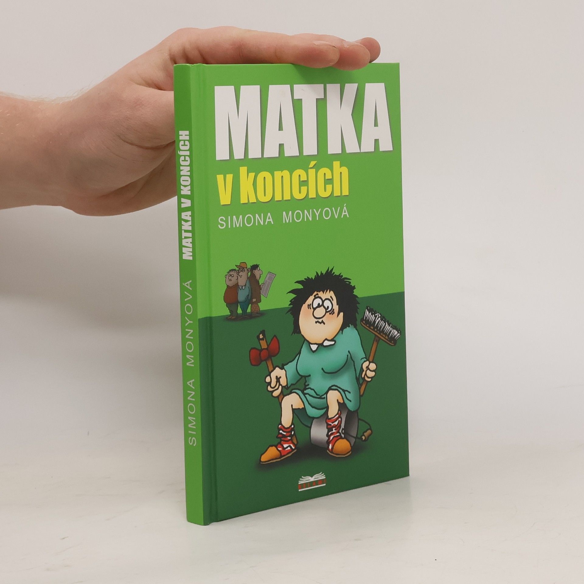 Simona Monyová Matka v koncích
