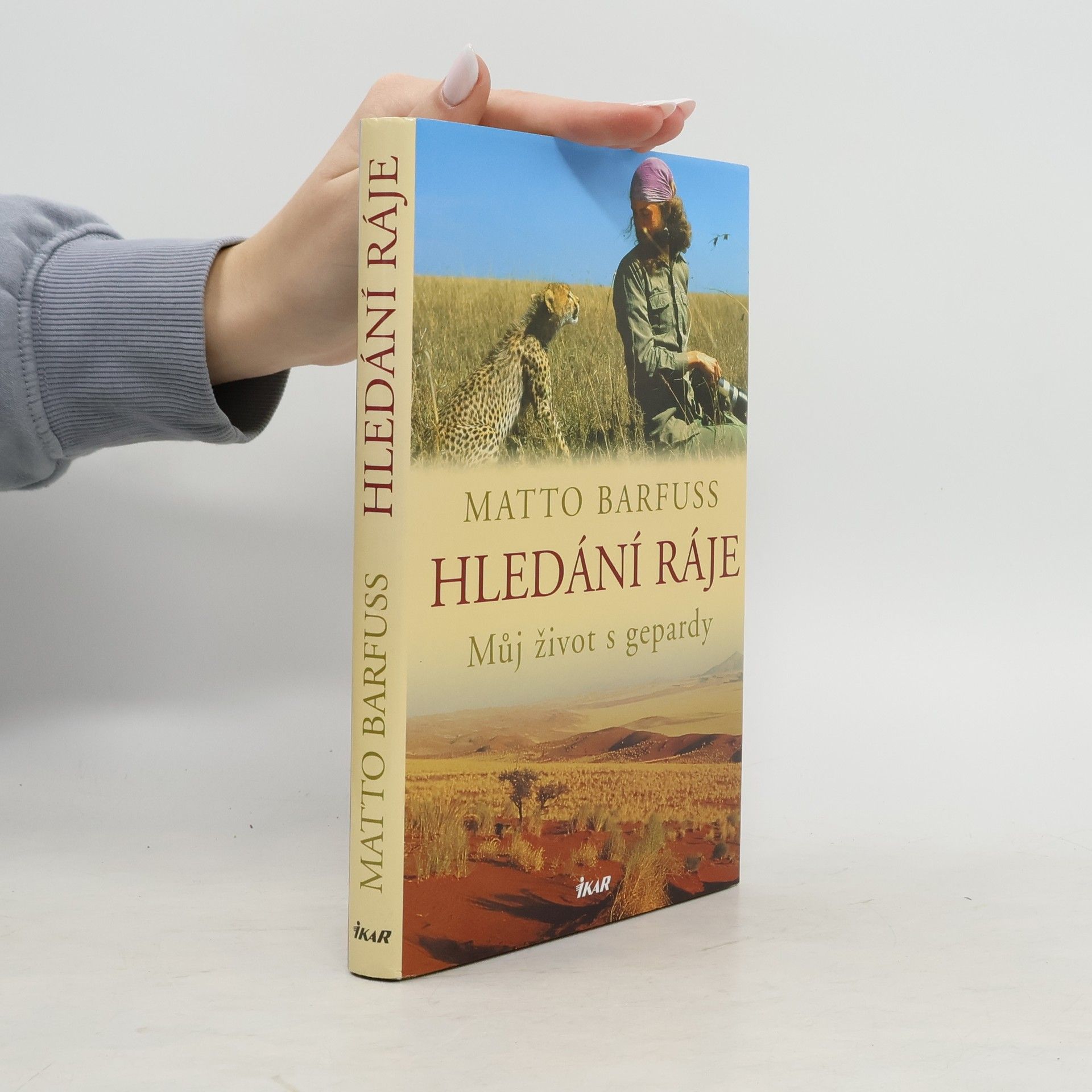 Matto H. Barfuss Hledání ráje. Můj život s gepardy