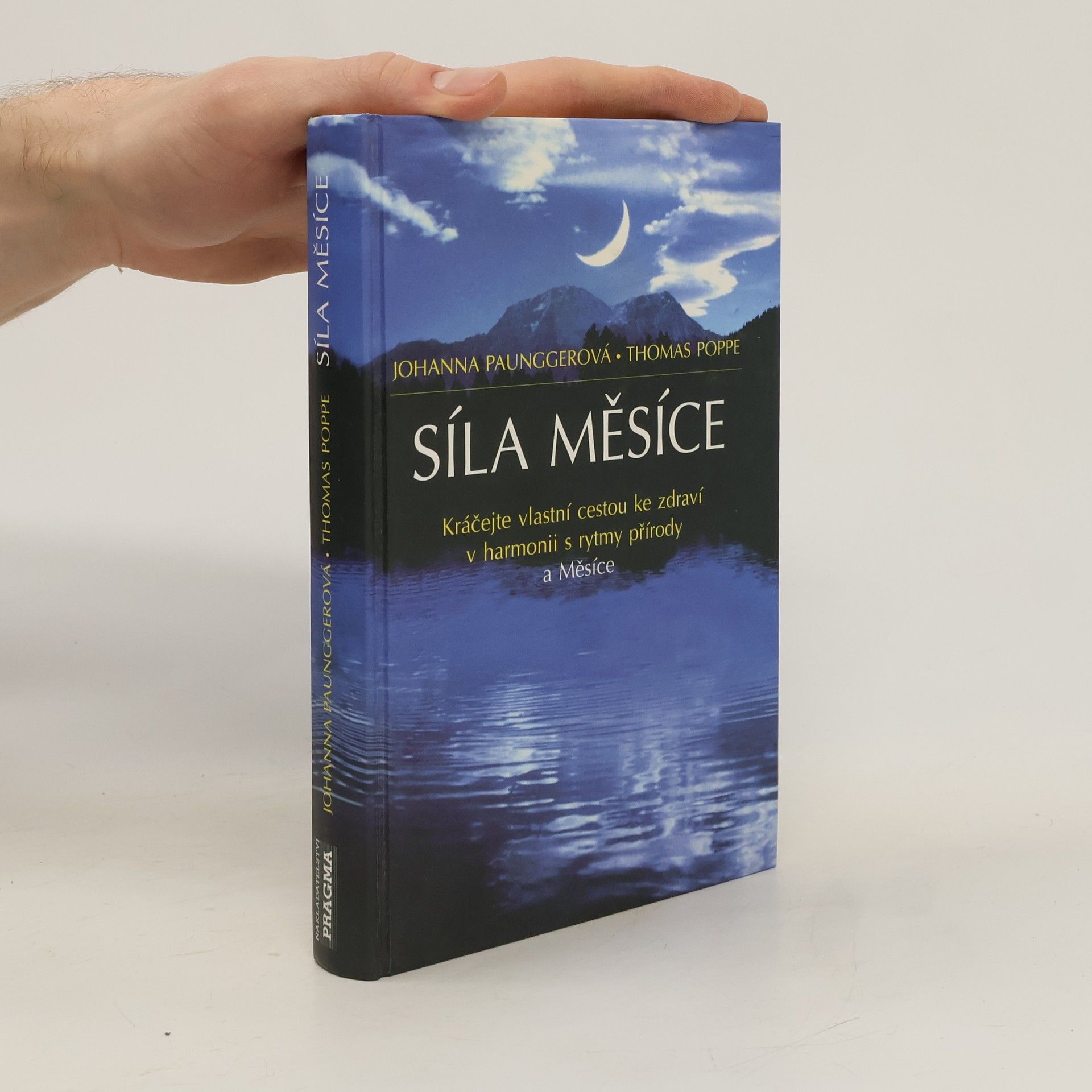 Johanna Paungger Poppe Síla Měsíce