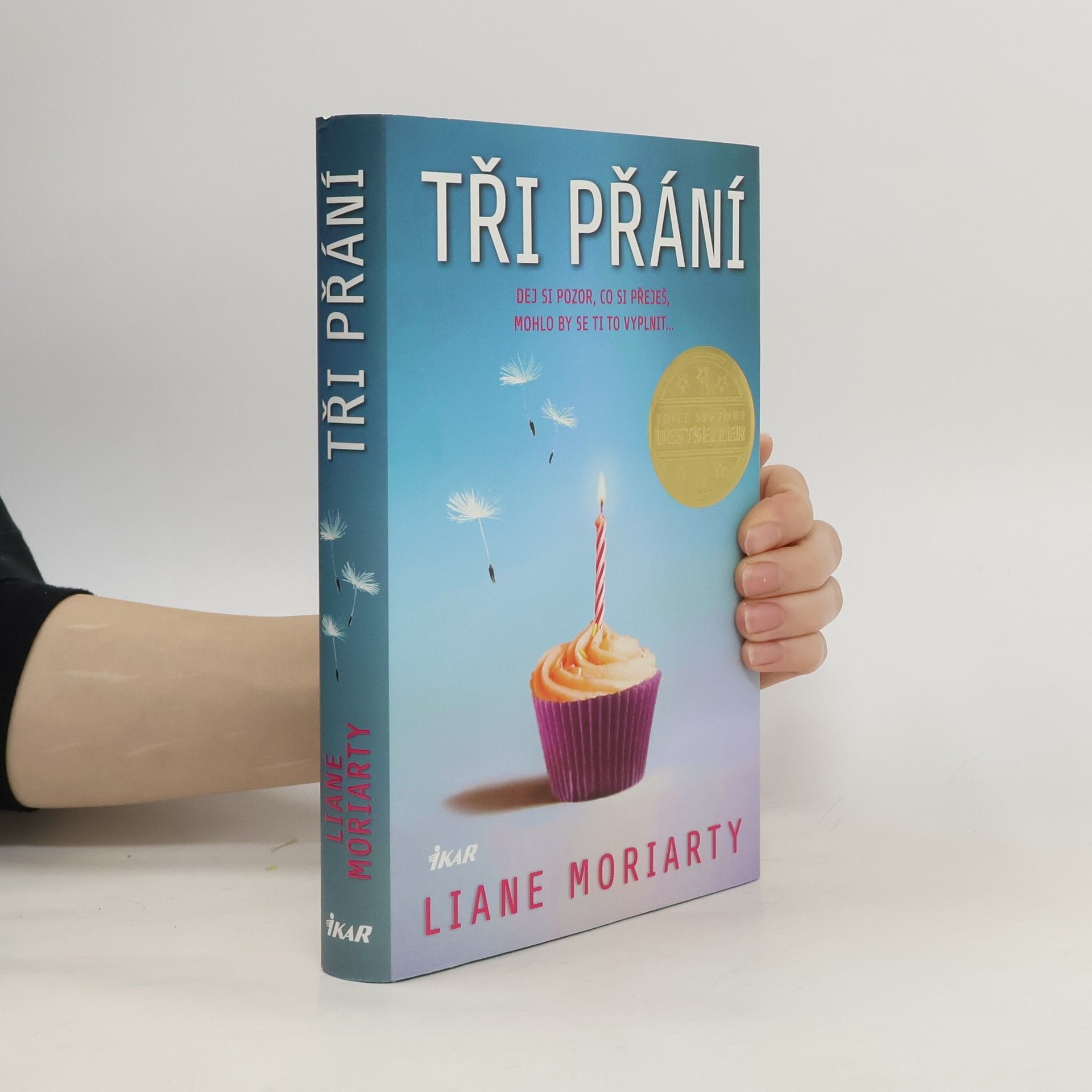 Liane Moriarty Tři přání