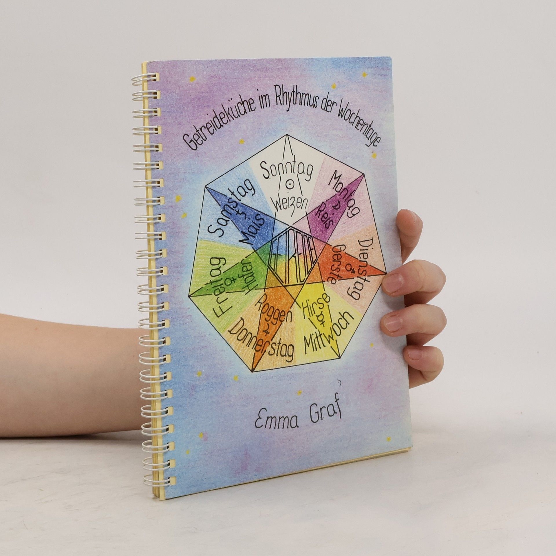 Emma Graf Getreideküche im Rhythmus der Wochentage