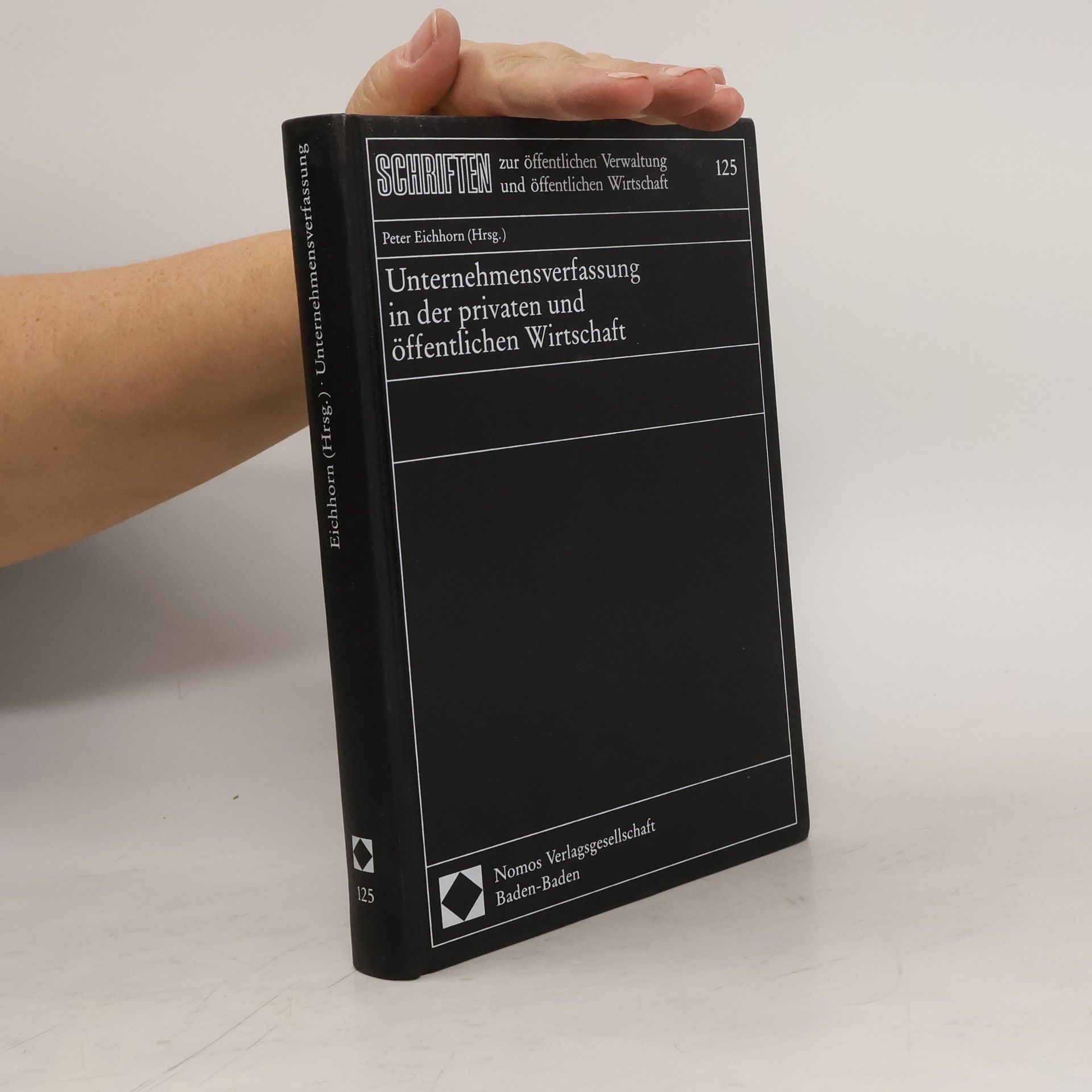 Peter Eichhorn Unternehmensverfassung in der privaten und öffentlichen Wirtschaft