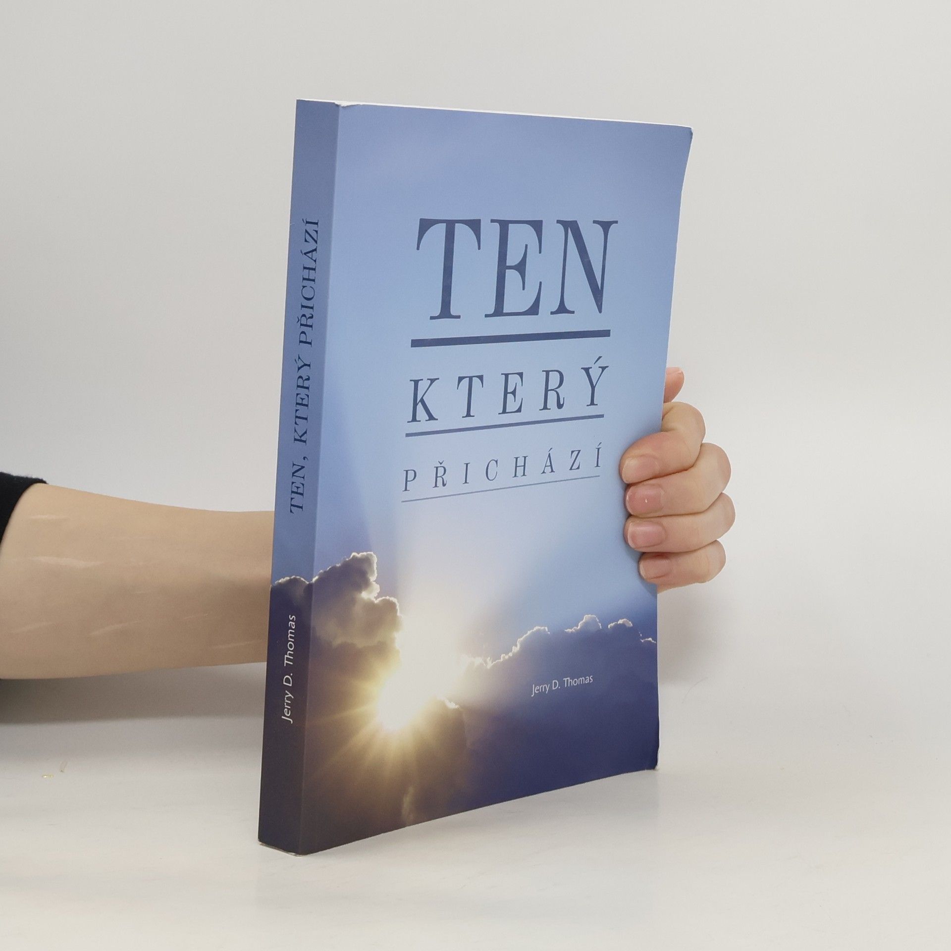 Jerry D. Thomas Ten, který přichází