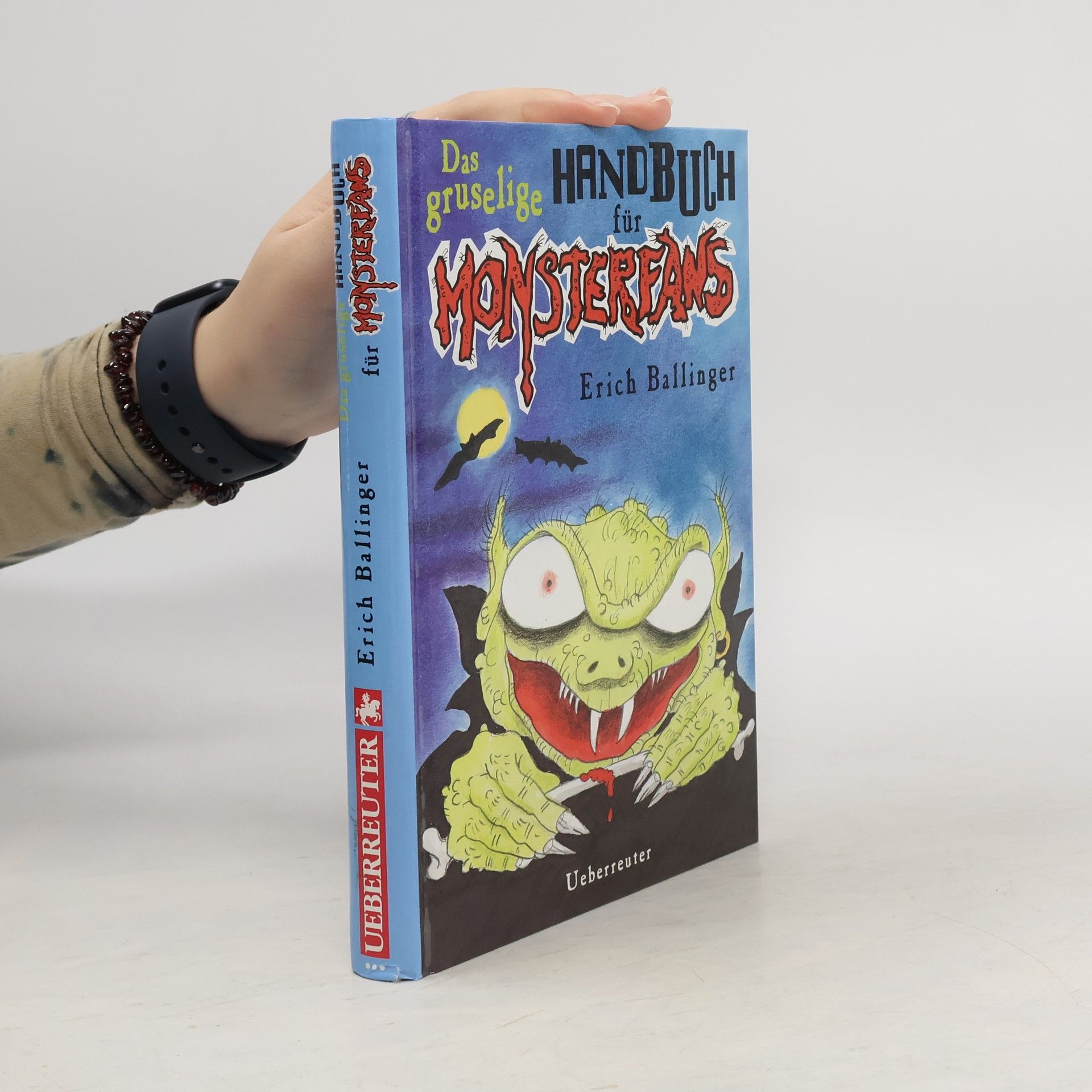 Erich Ballinger Das gruselige Handbuch für Monsterfans