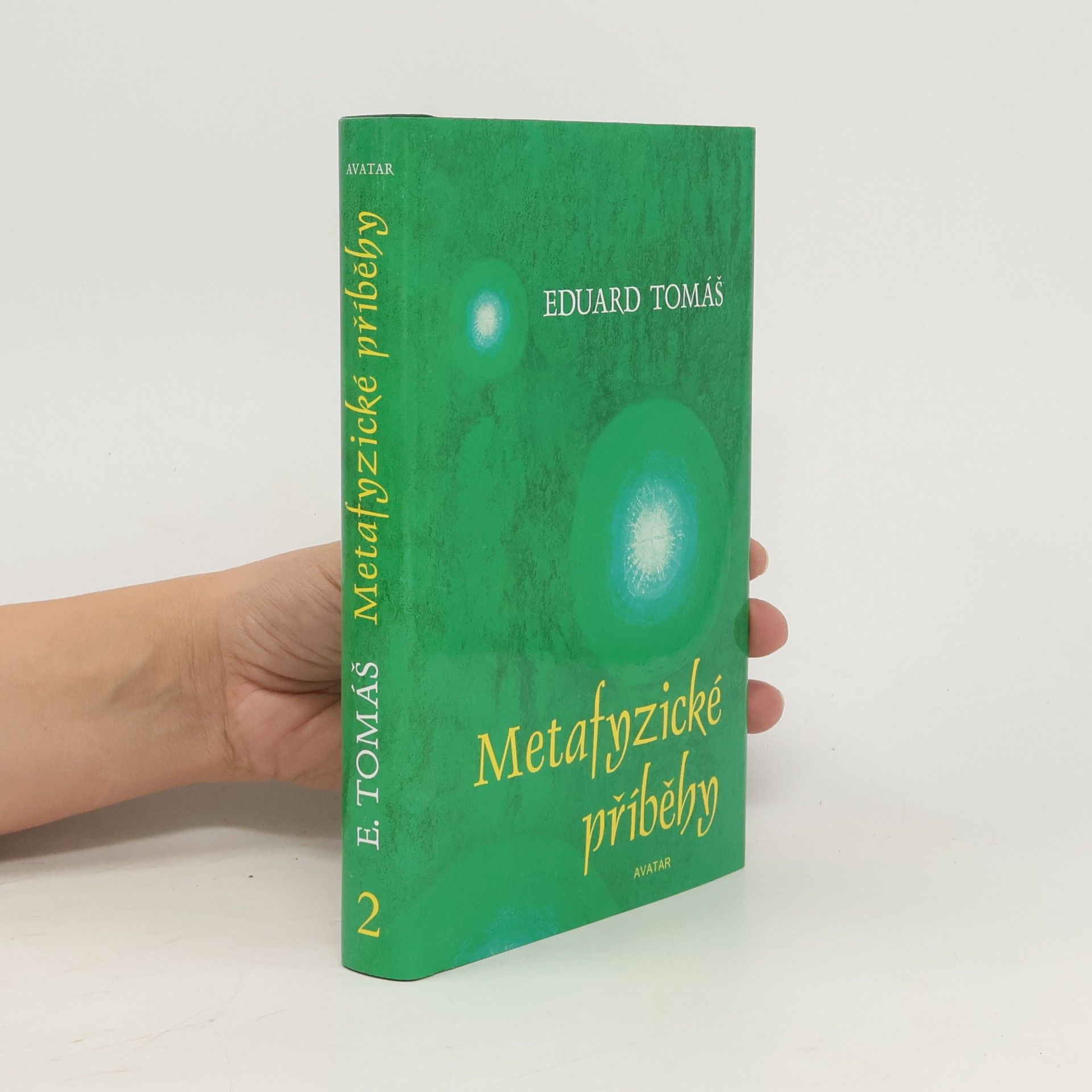 Eduard Tomáš Metafyzické příběhy. 2