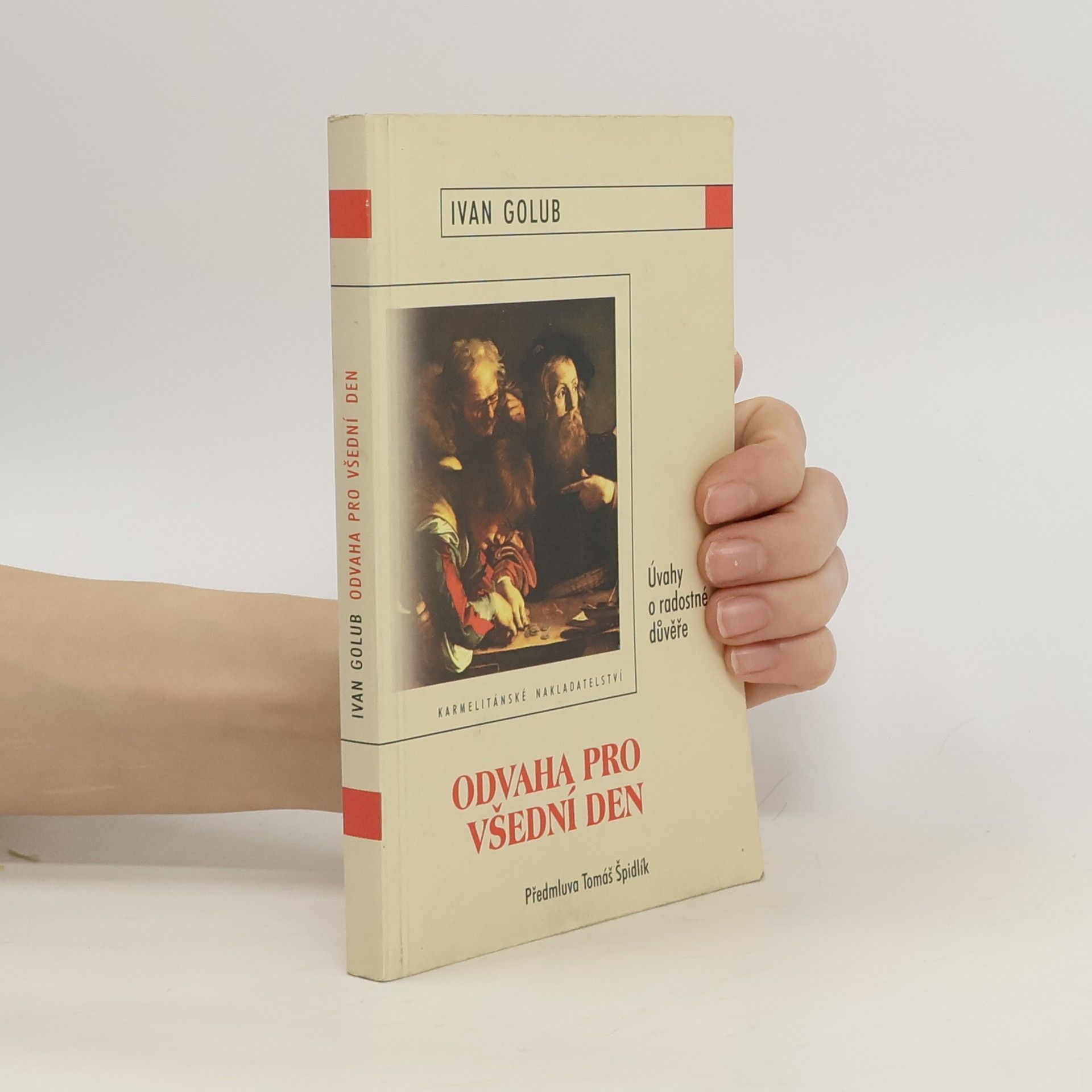 Ivan Golub Odvaha pro všední den