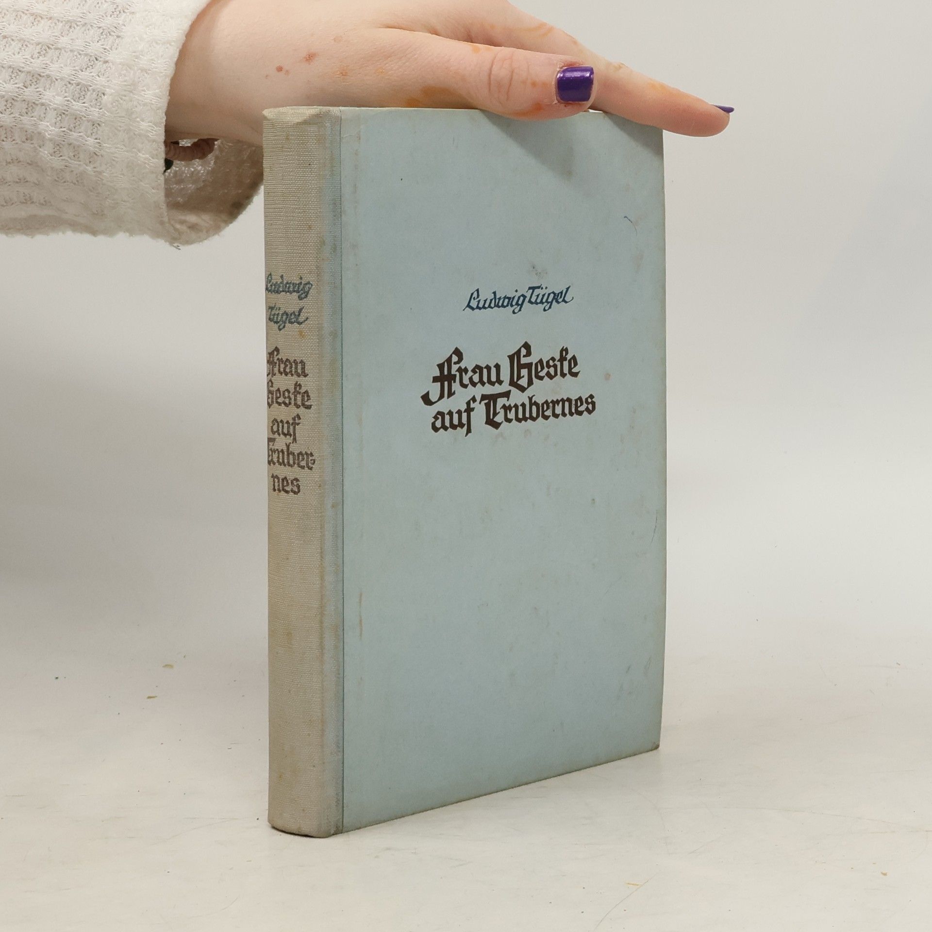 Ludwig Tügel Frau Geste auf Trubernes