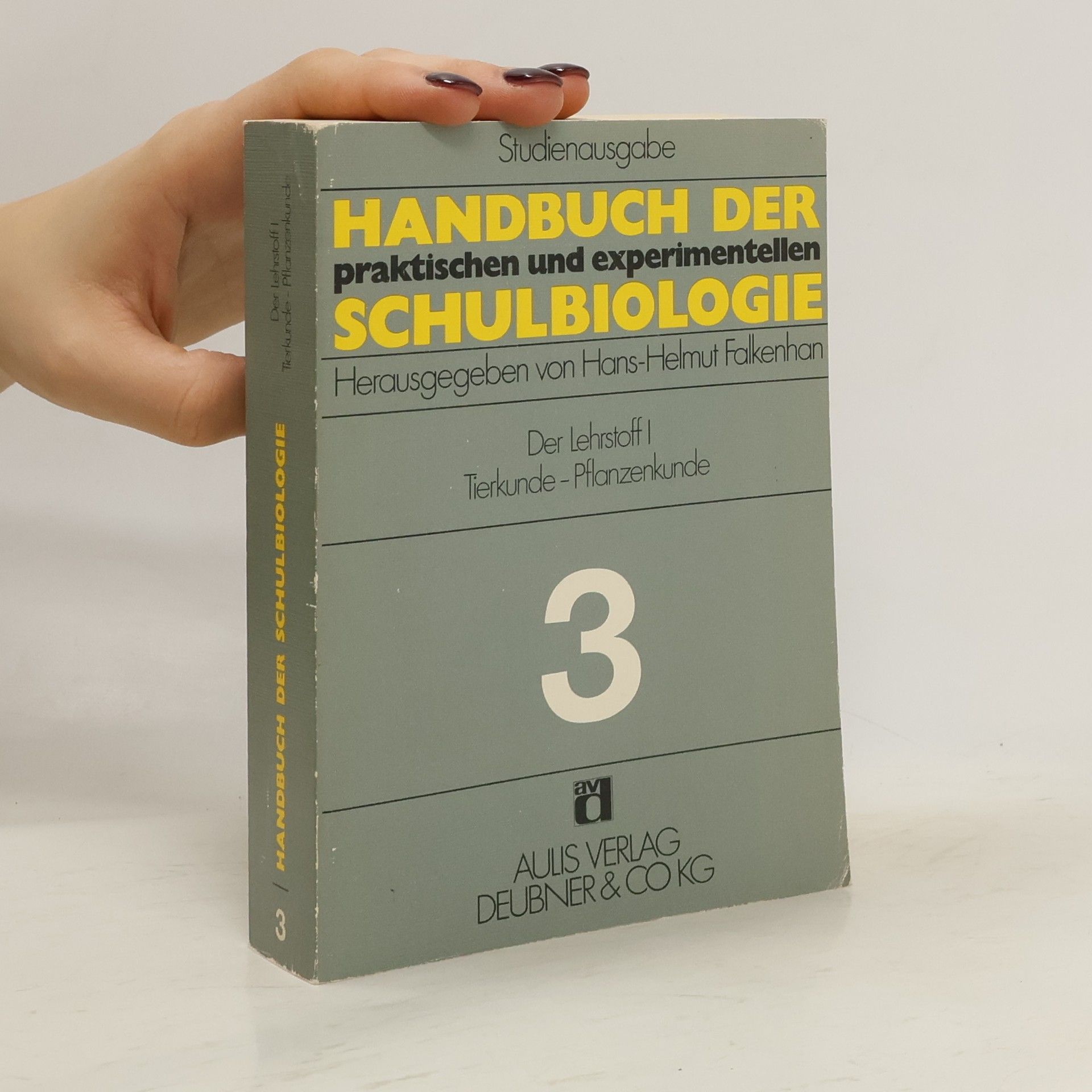 Handbuch der praktischen und experimentellen Schulbiologie 3