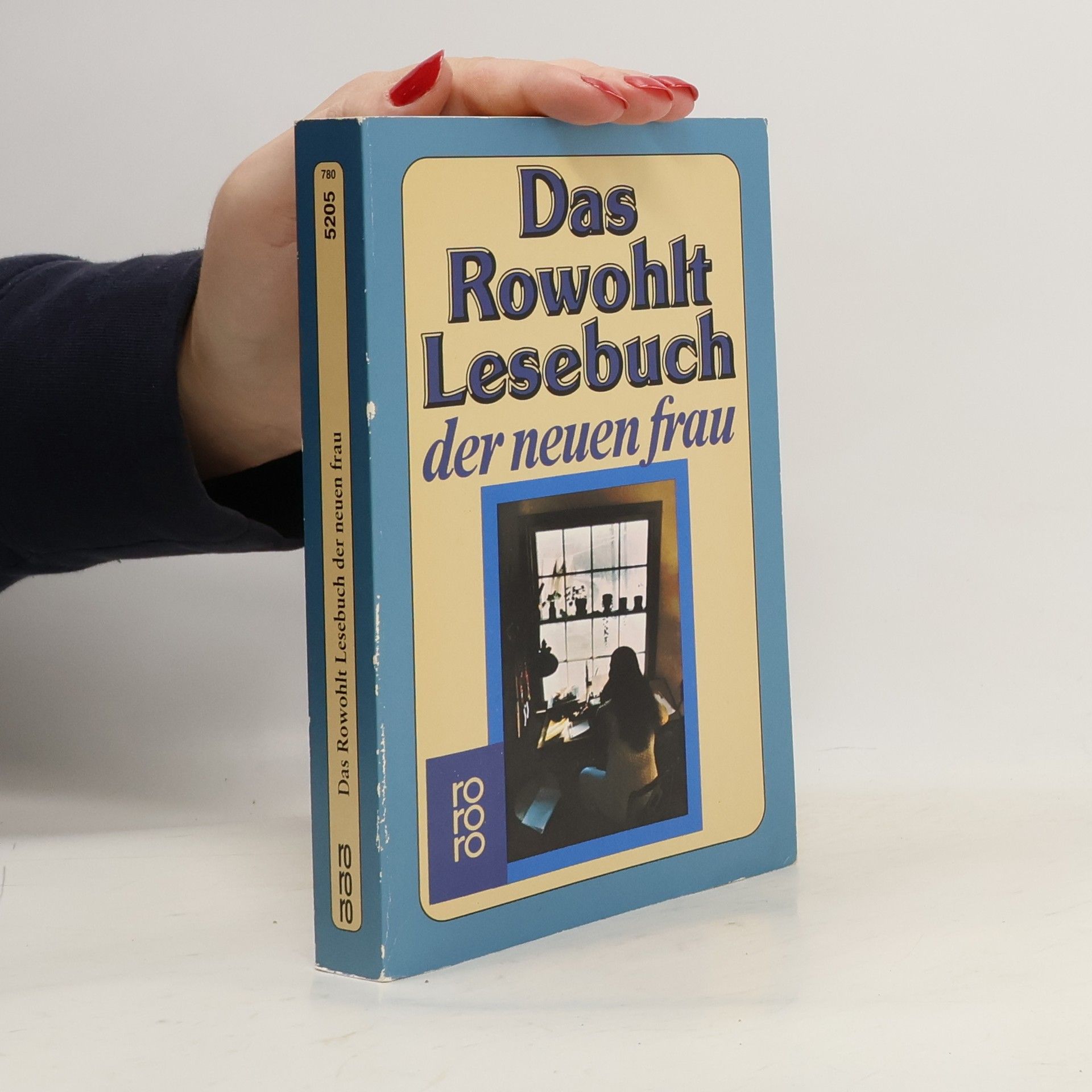 Das Rowohlt Lesebuch der neuen Frau