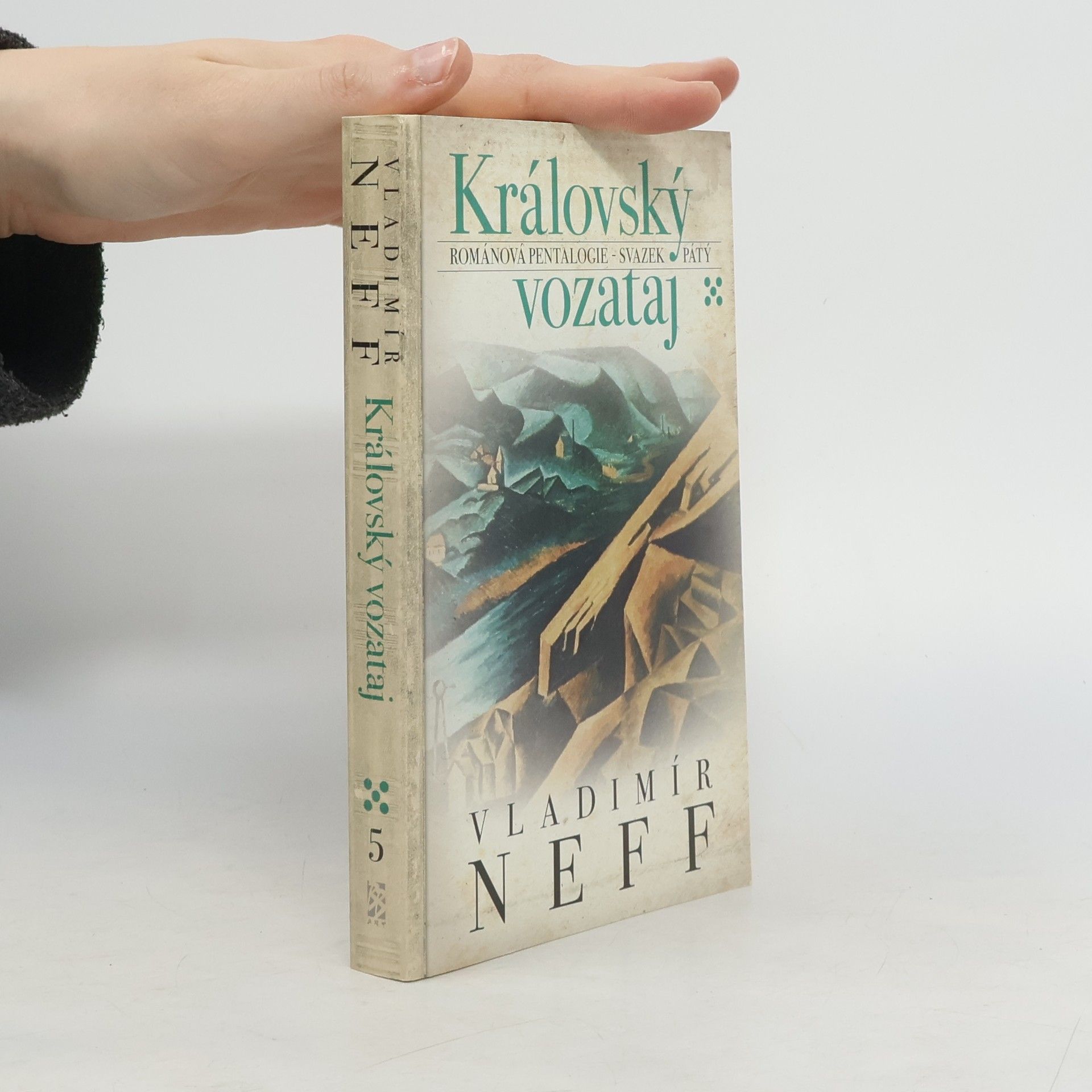 Vladimír Neff Královský vozataj : románová pentalogie - svazek pátý