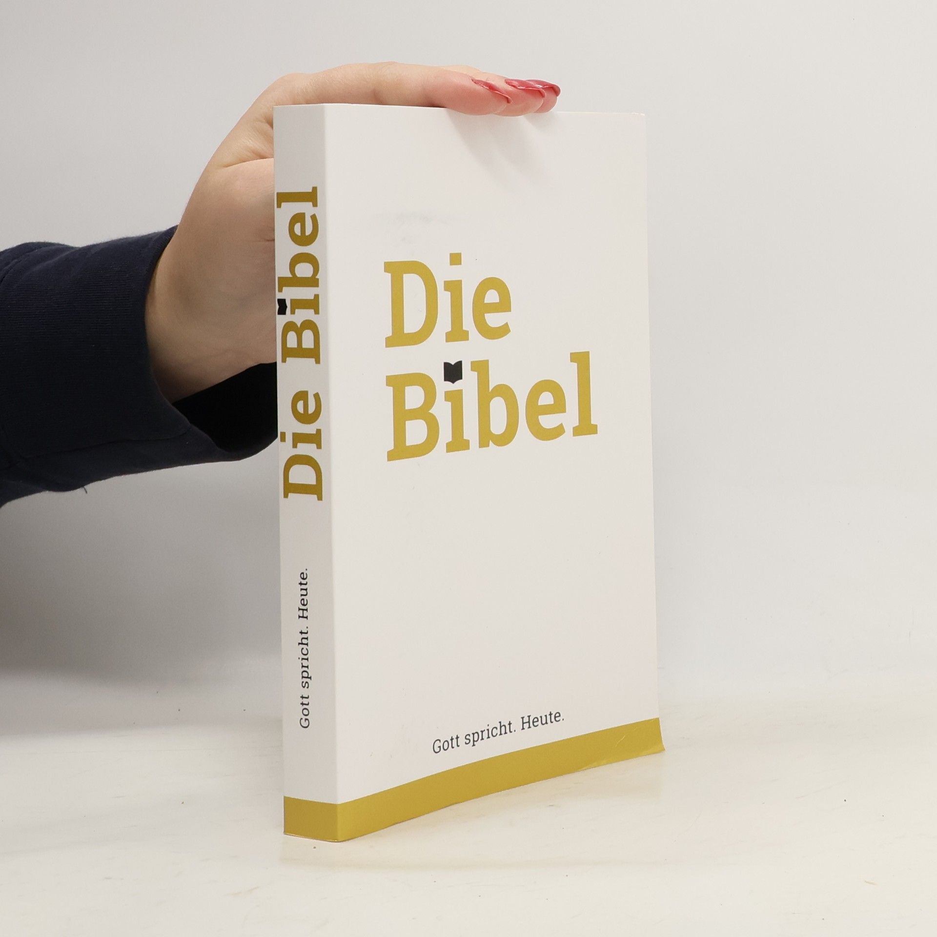 Kolektiv autorů Die Bibel. Gott spricht. Heute.