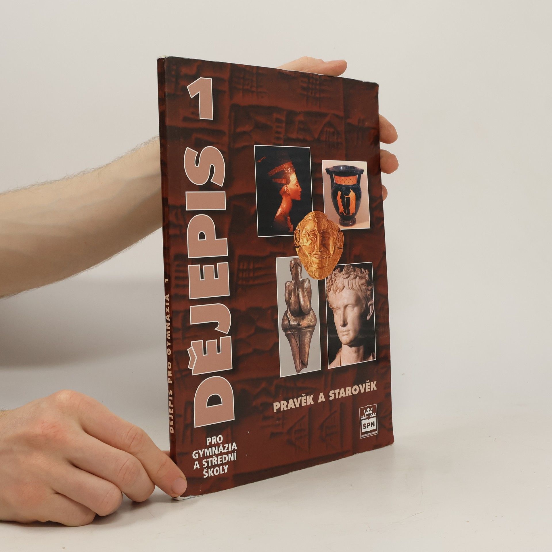 Miroslav Popelka Dějepis pro gymnázia a střední školy. 1, Pravěk a starověk