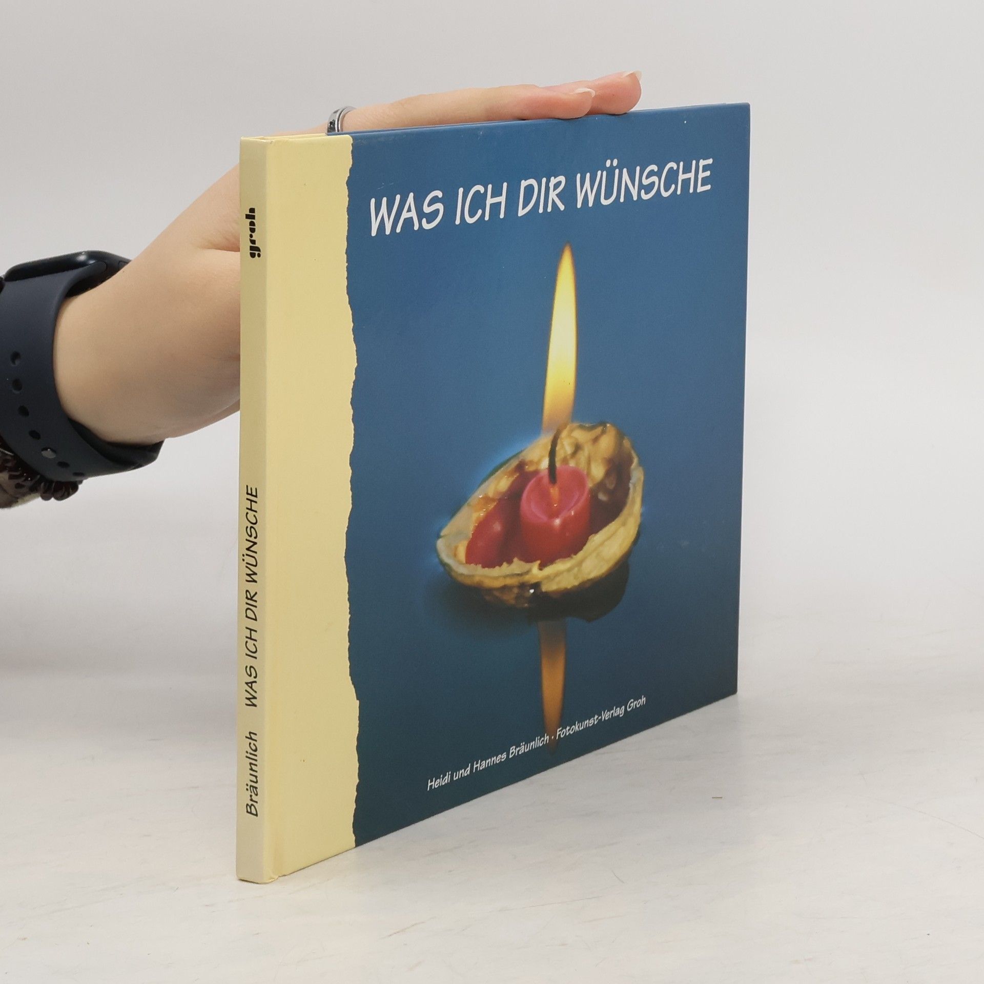 Heidi Bräunlich Was ich Dir wünsche