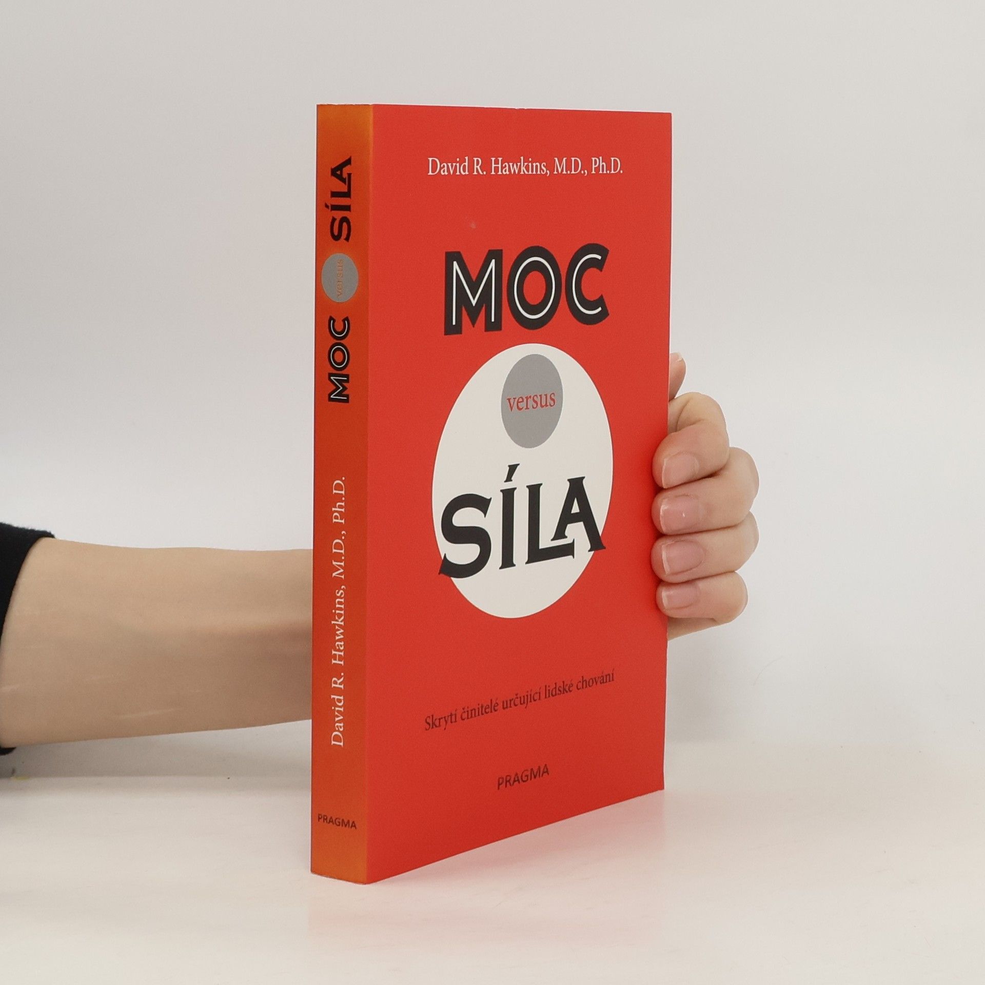 David R. Hawkins Moc versus síla