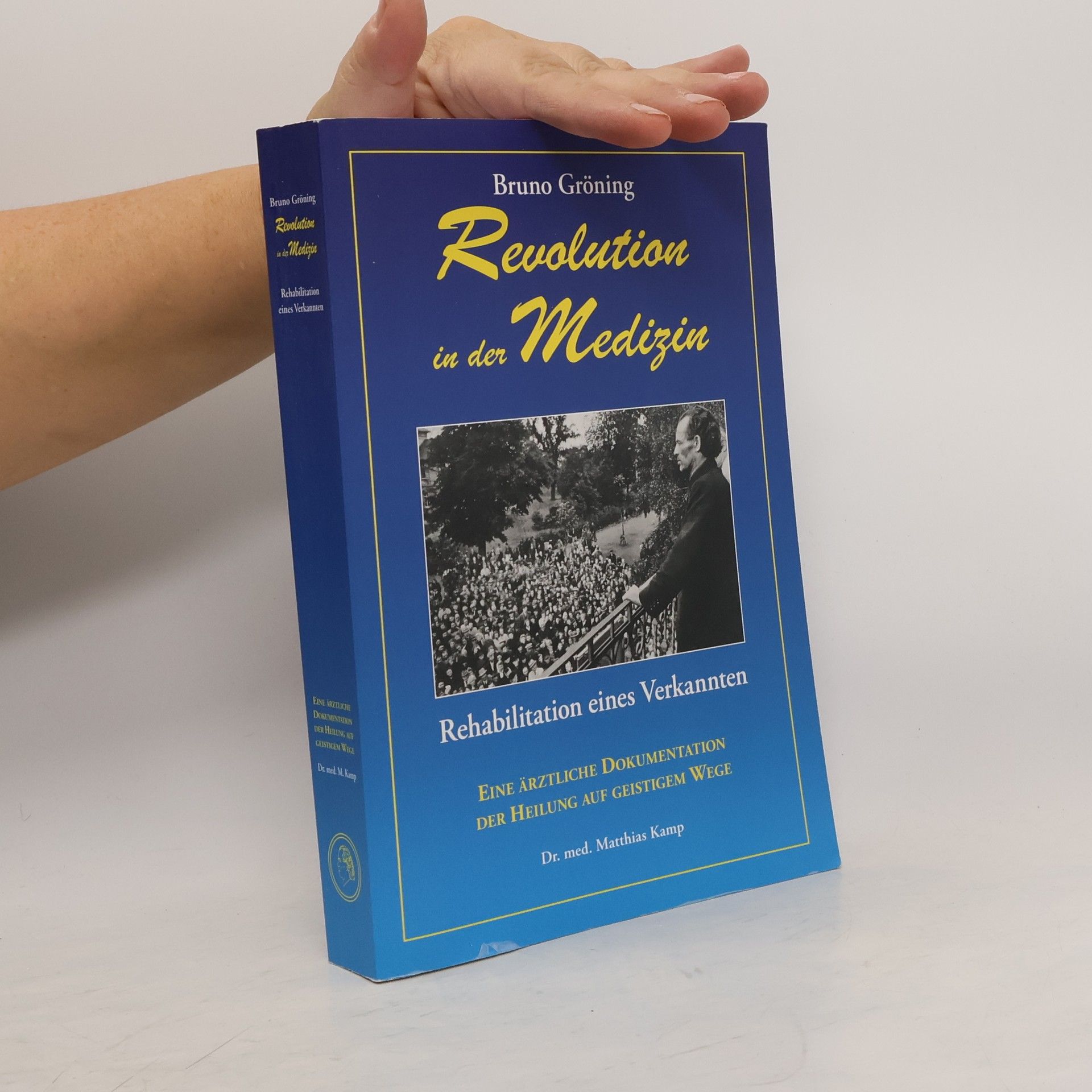 Bruno Gröning - Revolution in der Medizin