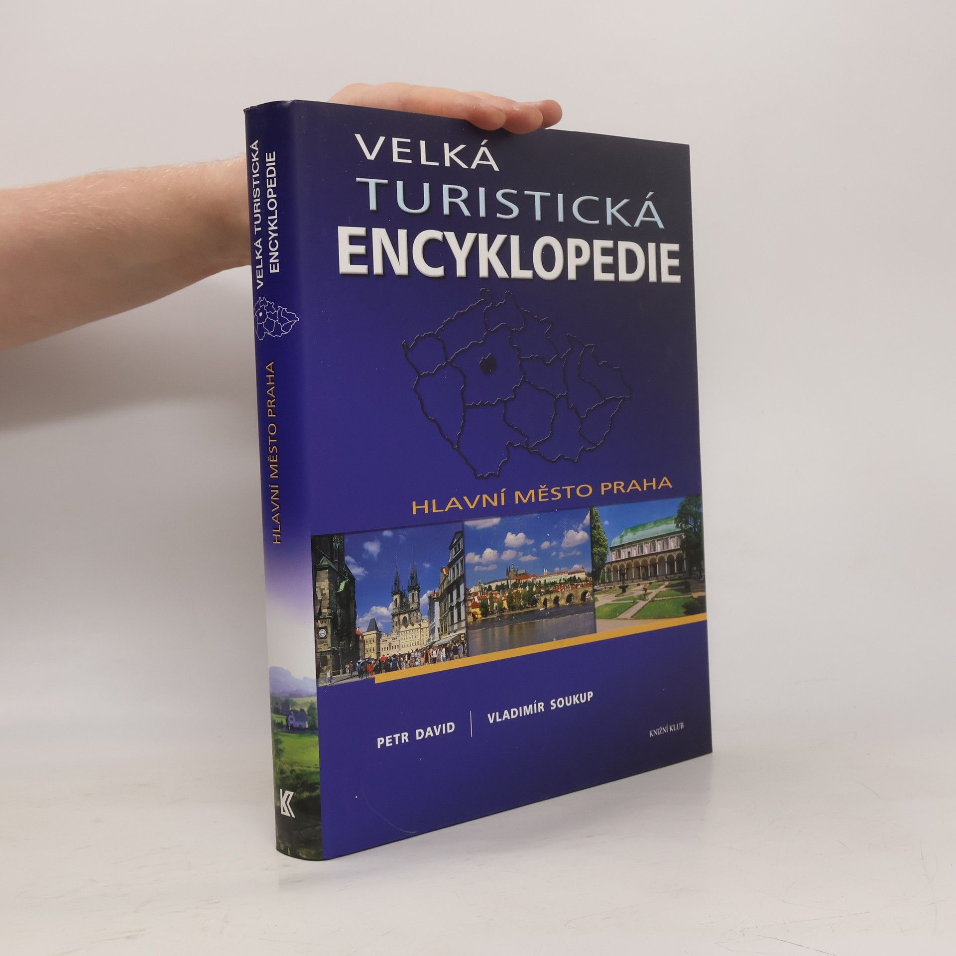 Petr David Velká turistická encyklopedie. Hlavní město Praha.