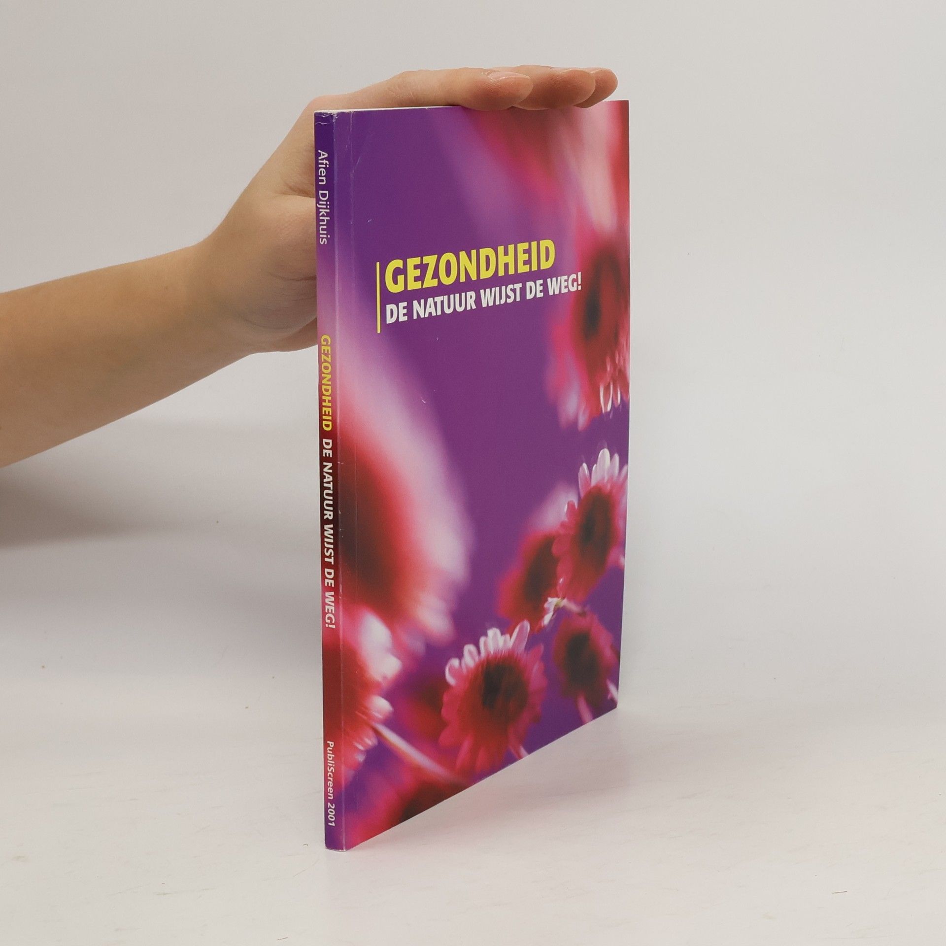 Afien Dijkhuis Gezondheid de natuur wijst de weg!