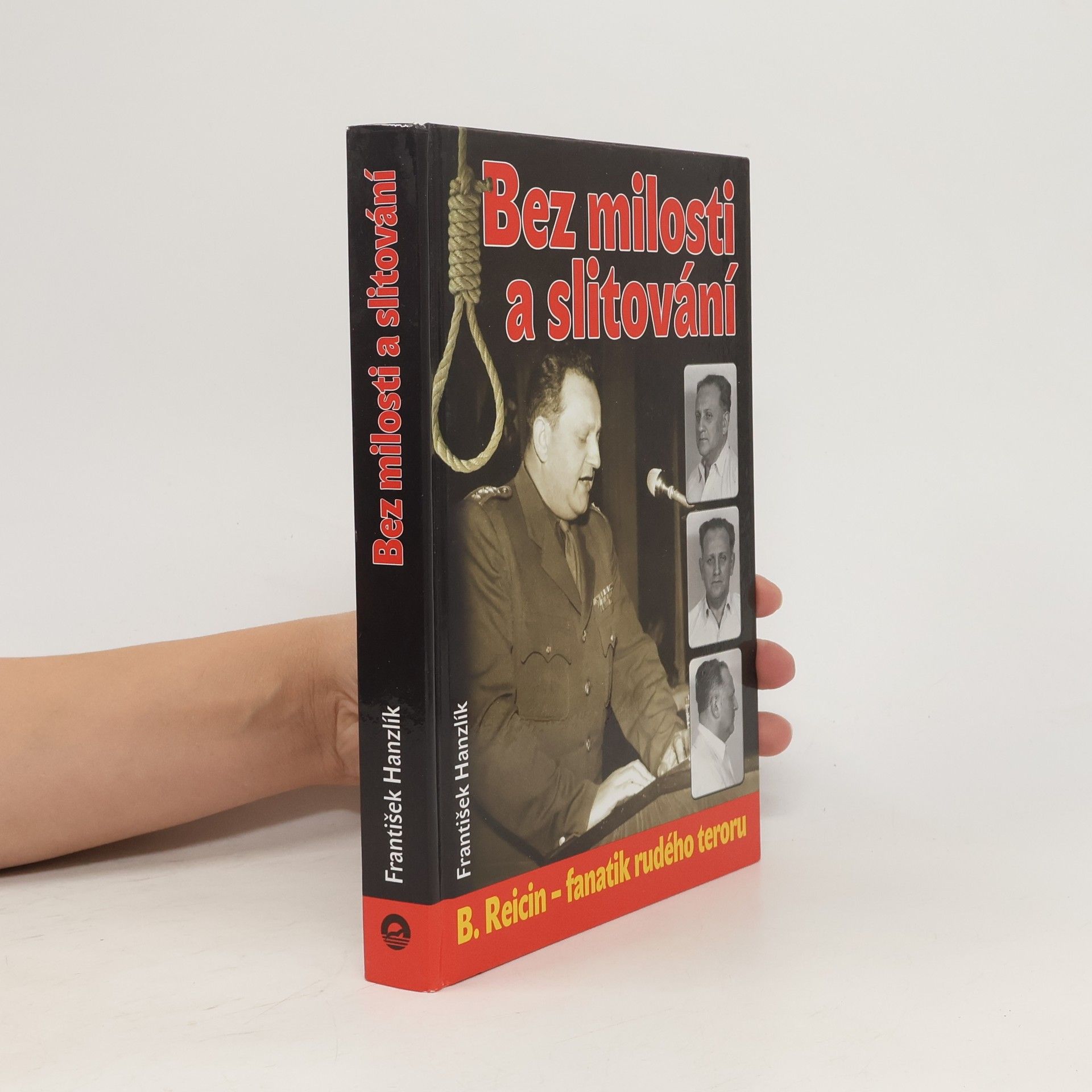 Bez milosti a slitování. B. Reicin - fanatik rudého teroru