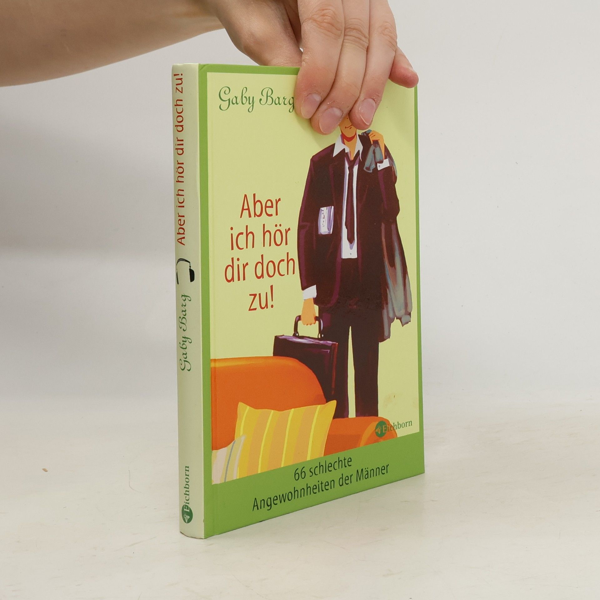 Gaby Barg Aber ich hör dir doch zu!