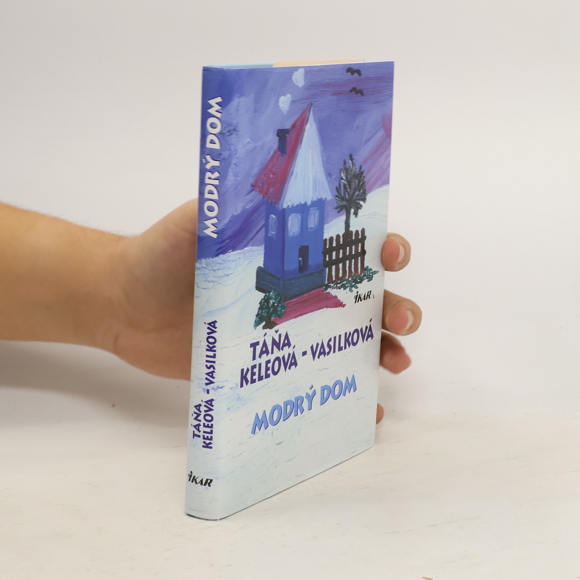 Táňa Keleová Vasilková Modrý dom