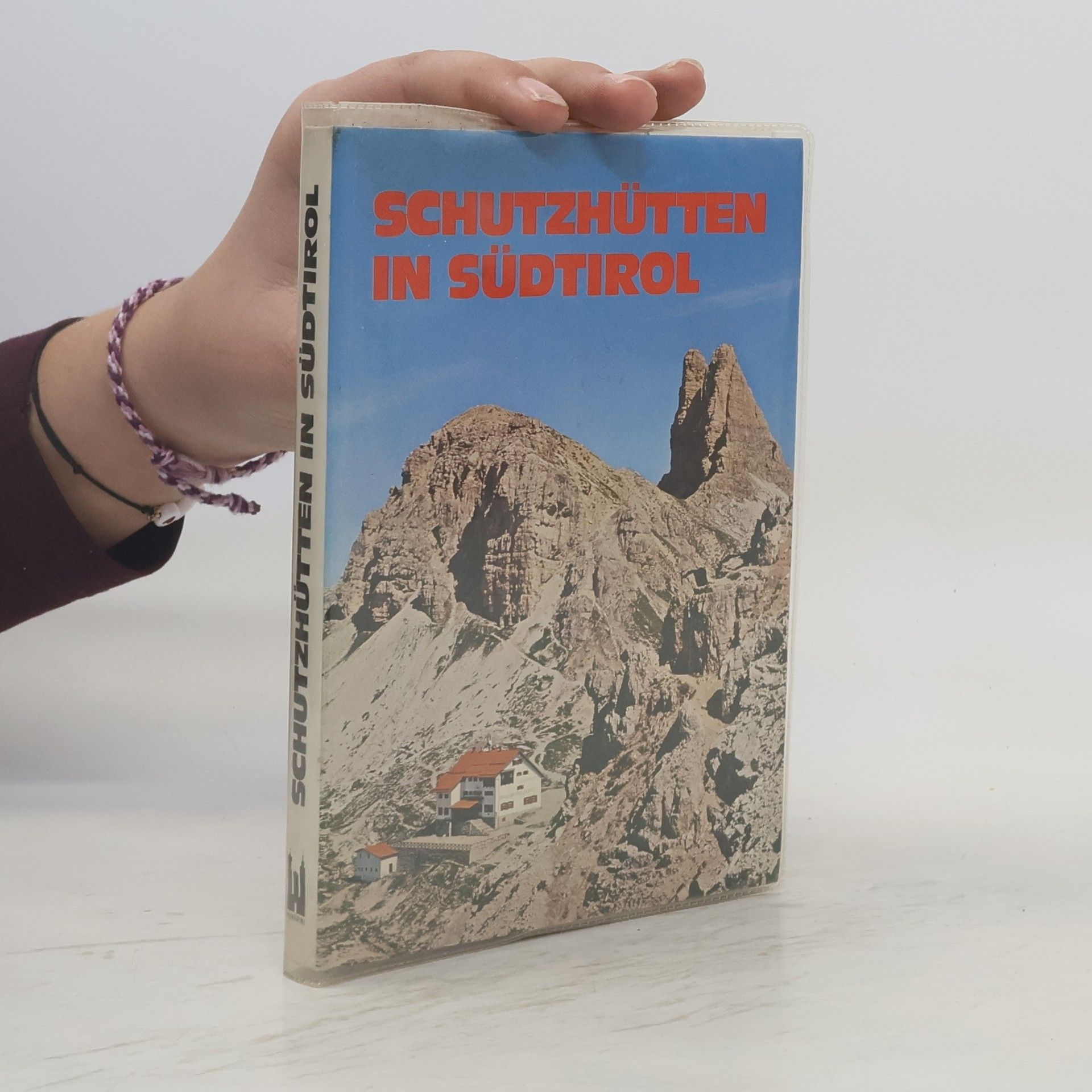 Willy Dondio Schutzhütten in Südtirol