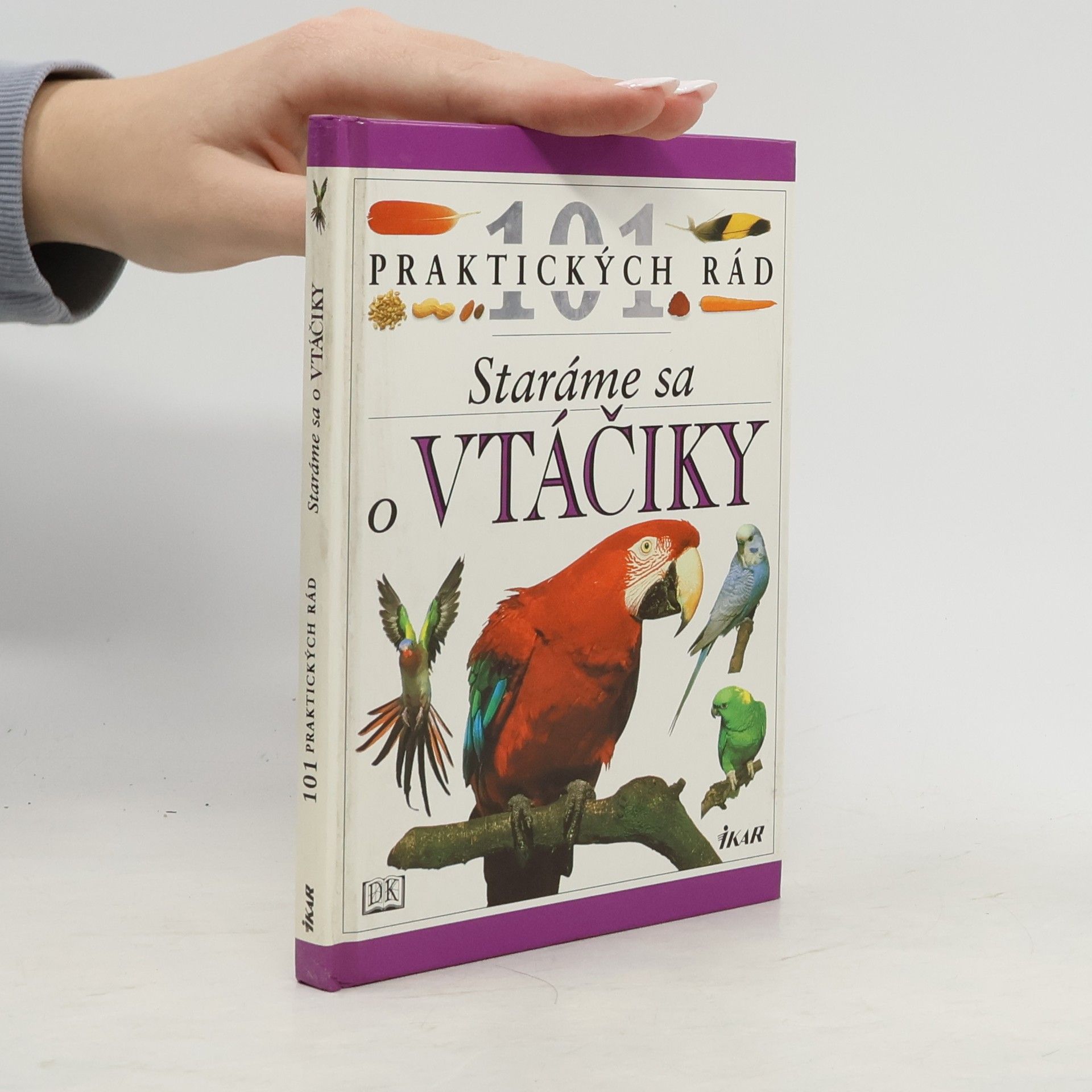 101 praktických rád. Staráme sa o vtáčiky