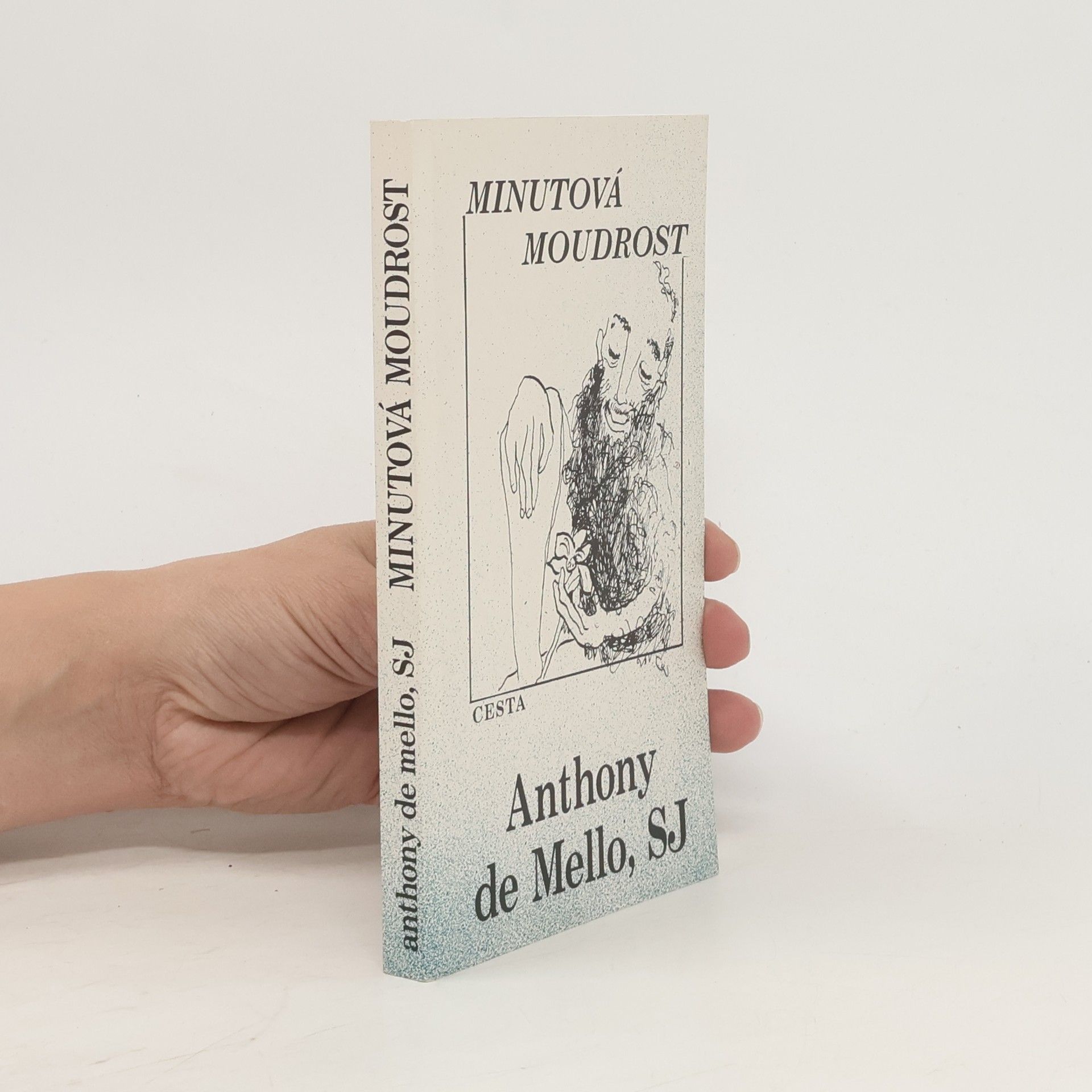 Anthony de Mello Minutová moudrost