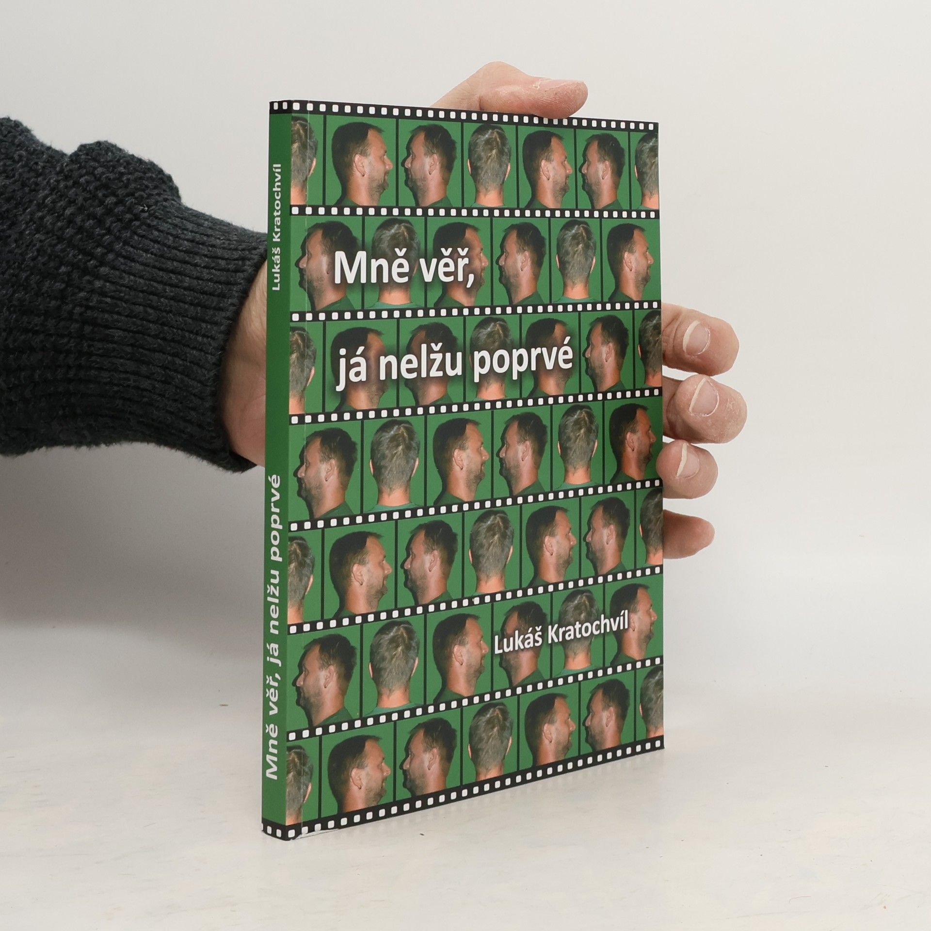 Mně věř, já nelžu poprvé