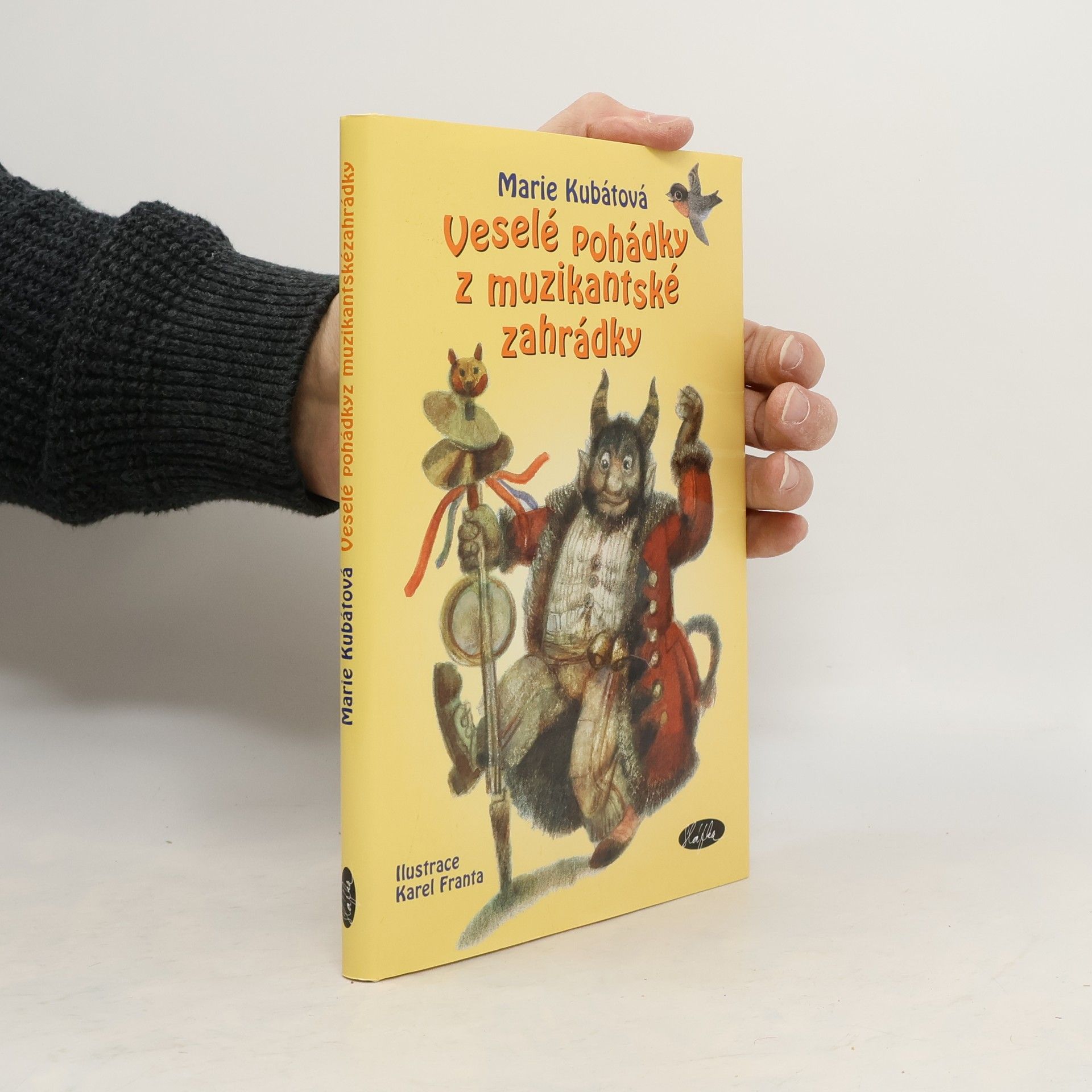 Marie Kubátová Veselé pohádky z muzikantské zahrádky