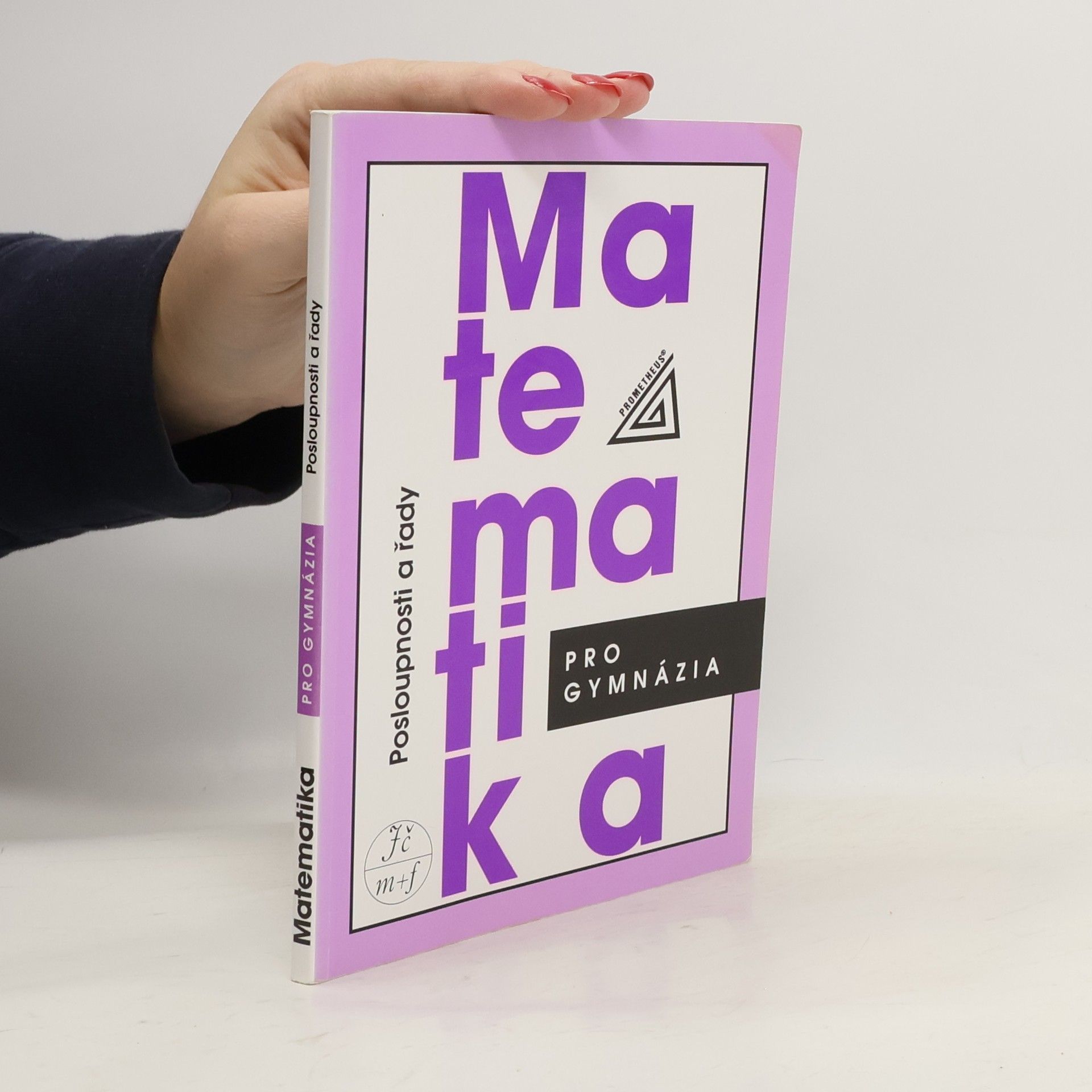 Oldřich Odvárko Matematika pro gymnázia. Posloupnosti a řady