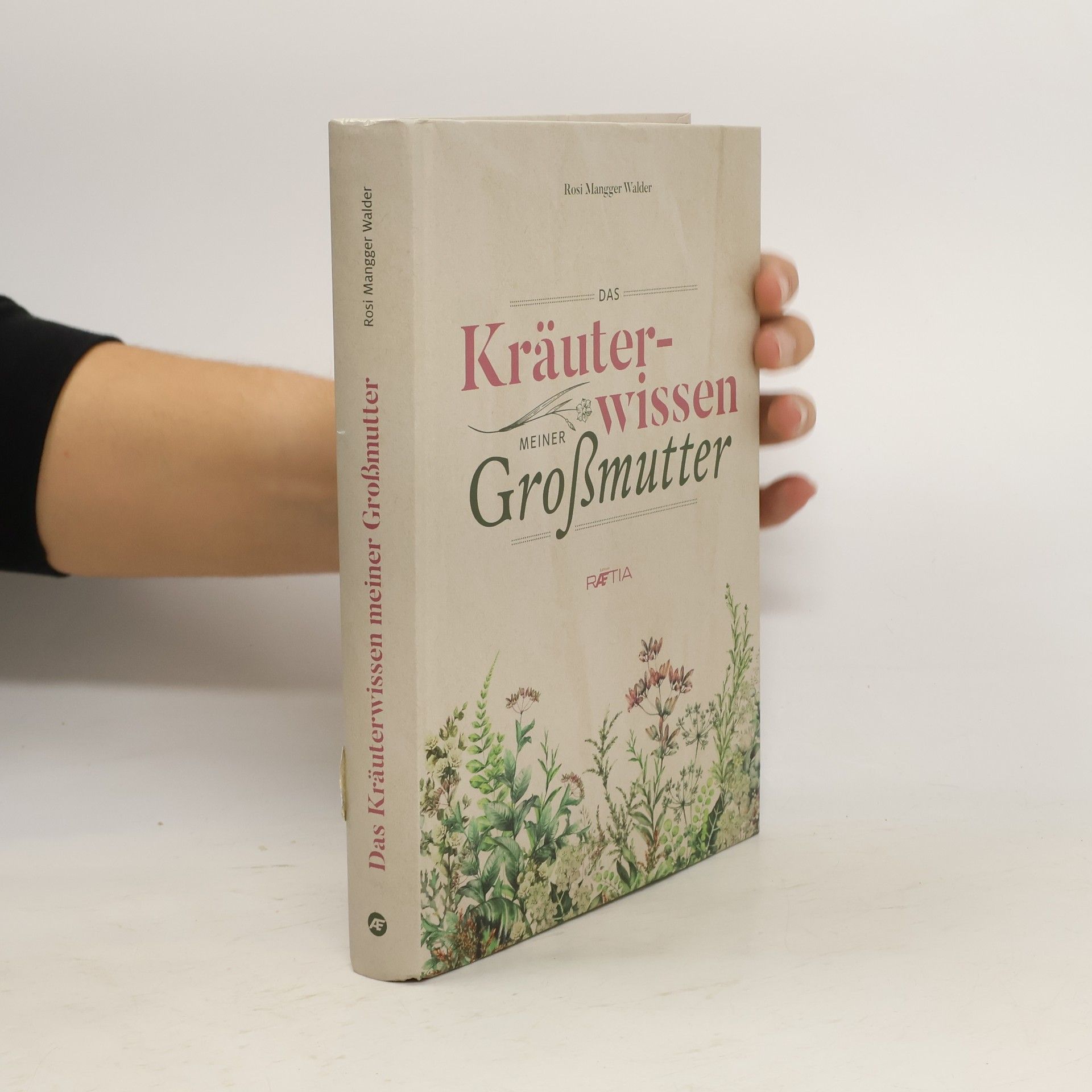 Das Kräuterwissen meiner Großmutter