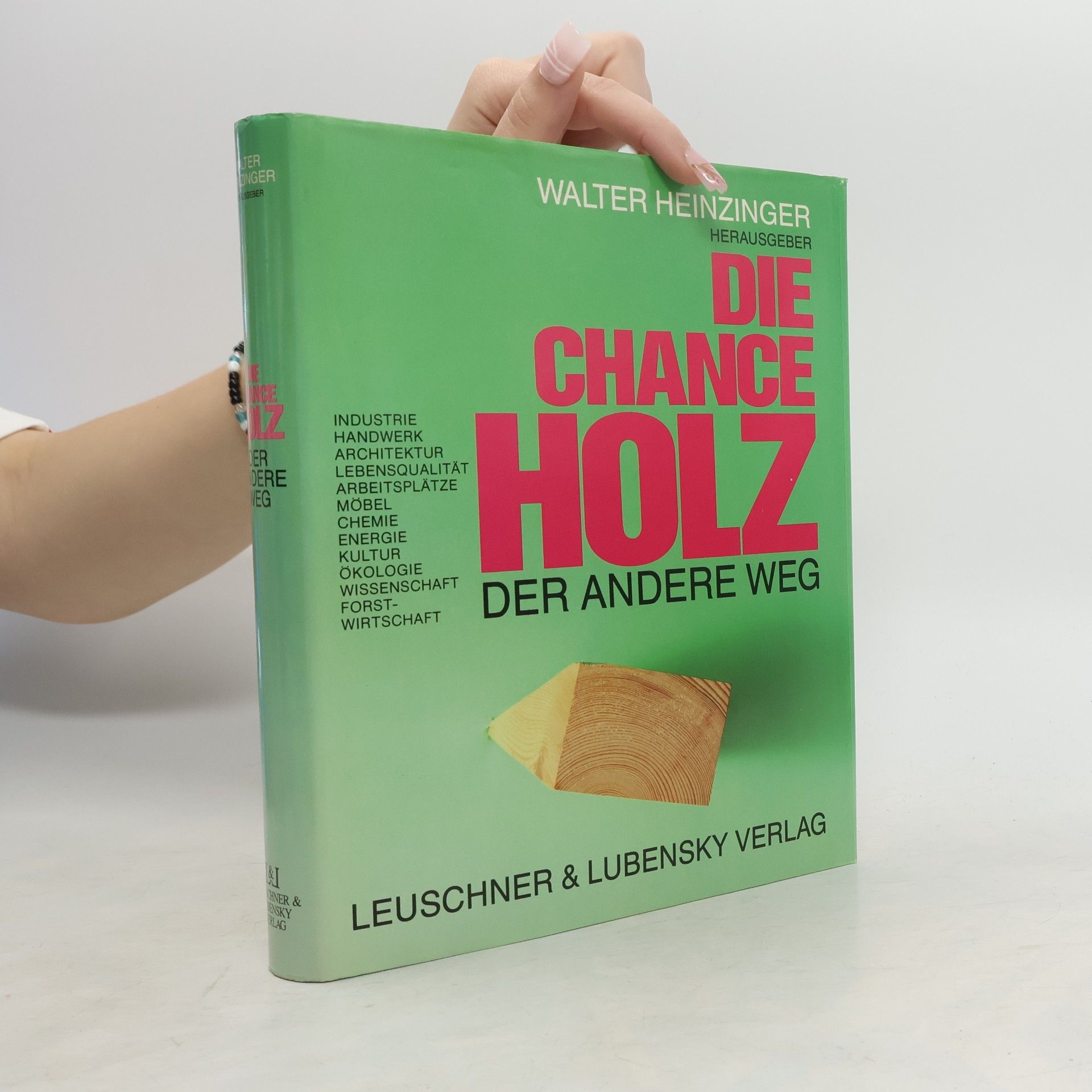 Die Chance Holz - der andere Weg