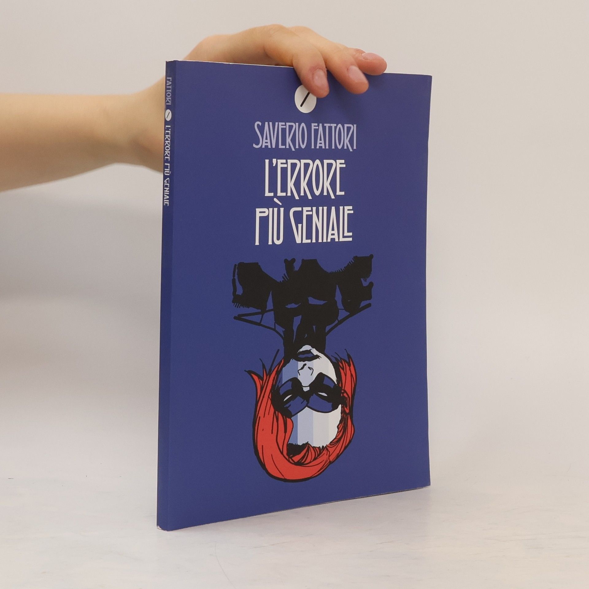 Saverio Fattori L'errore più geniale