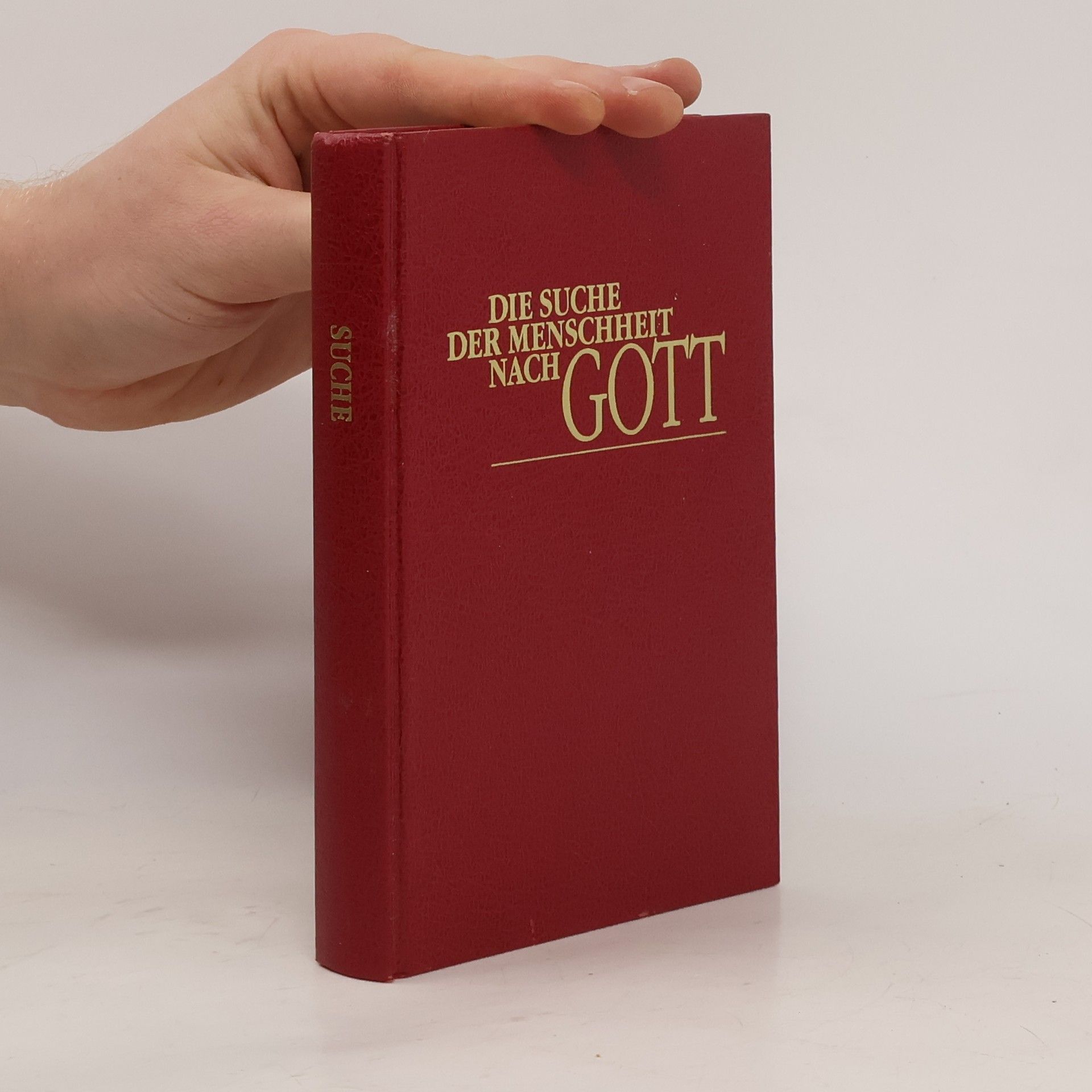 Various authors Die Suche der Menschenheit nach Gott